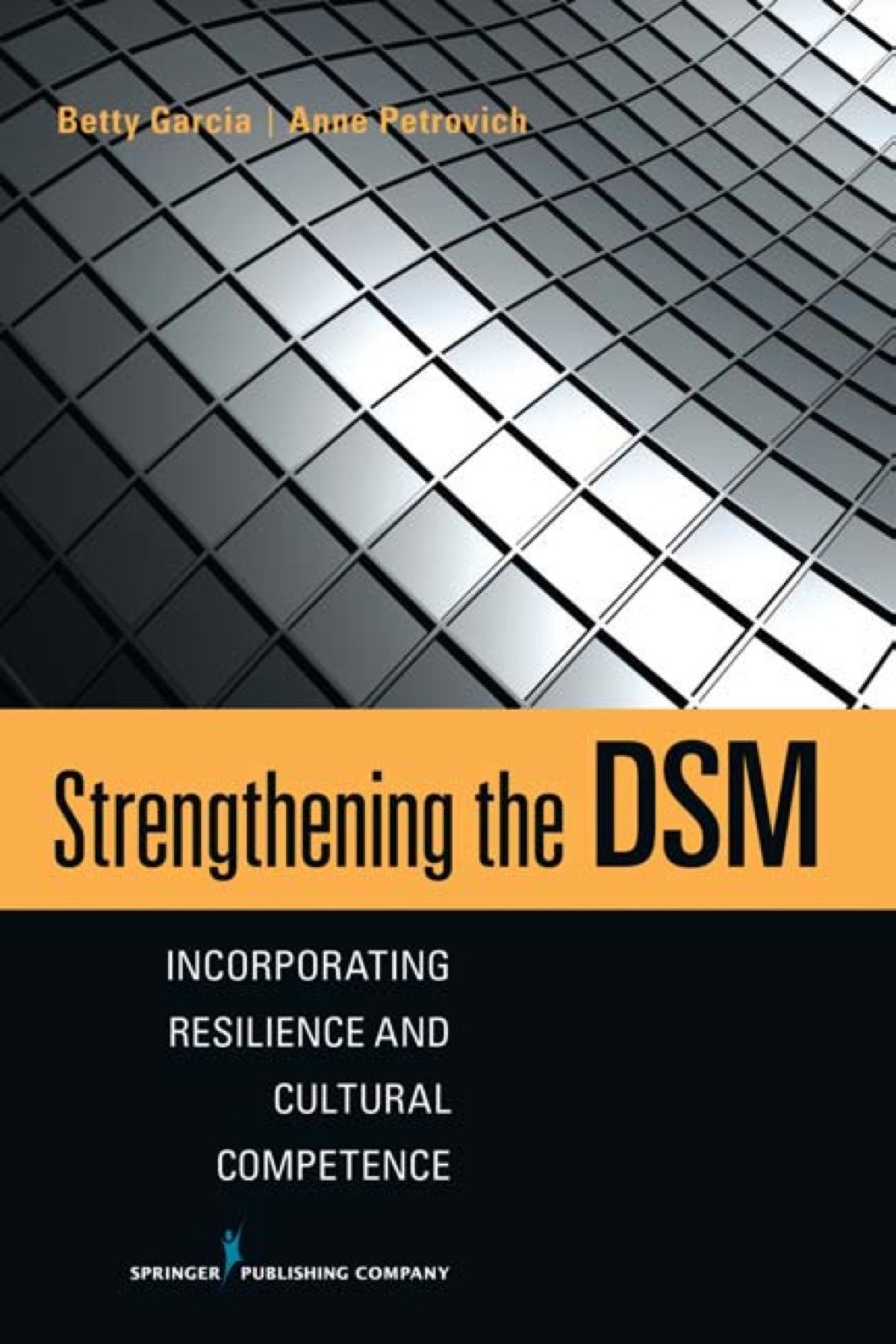 Strengthening the DSM Incorporating Resilience and Cultural Competence 1st Edition