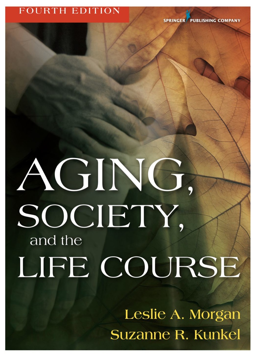 Aging, Society, and the Life Course 4th Edition