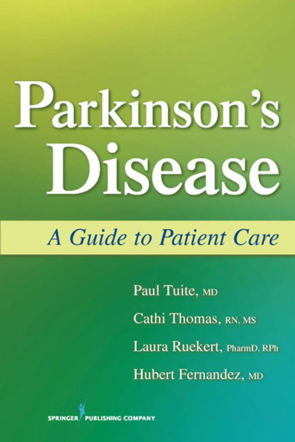 Parkinson's Disease A Guide to Patient Care 1st Edition