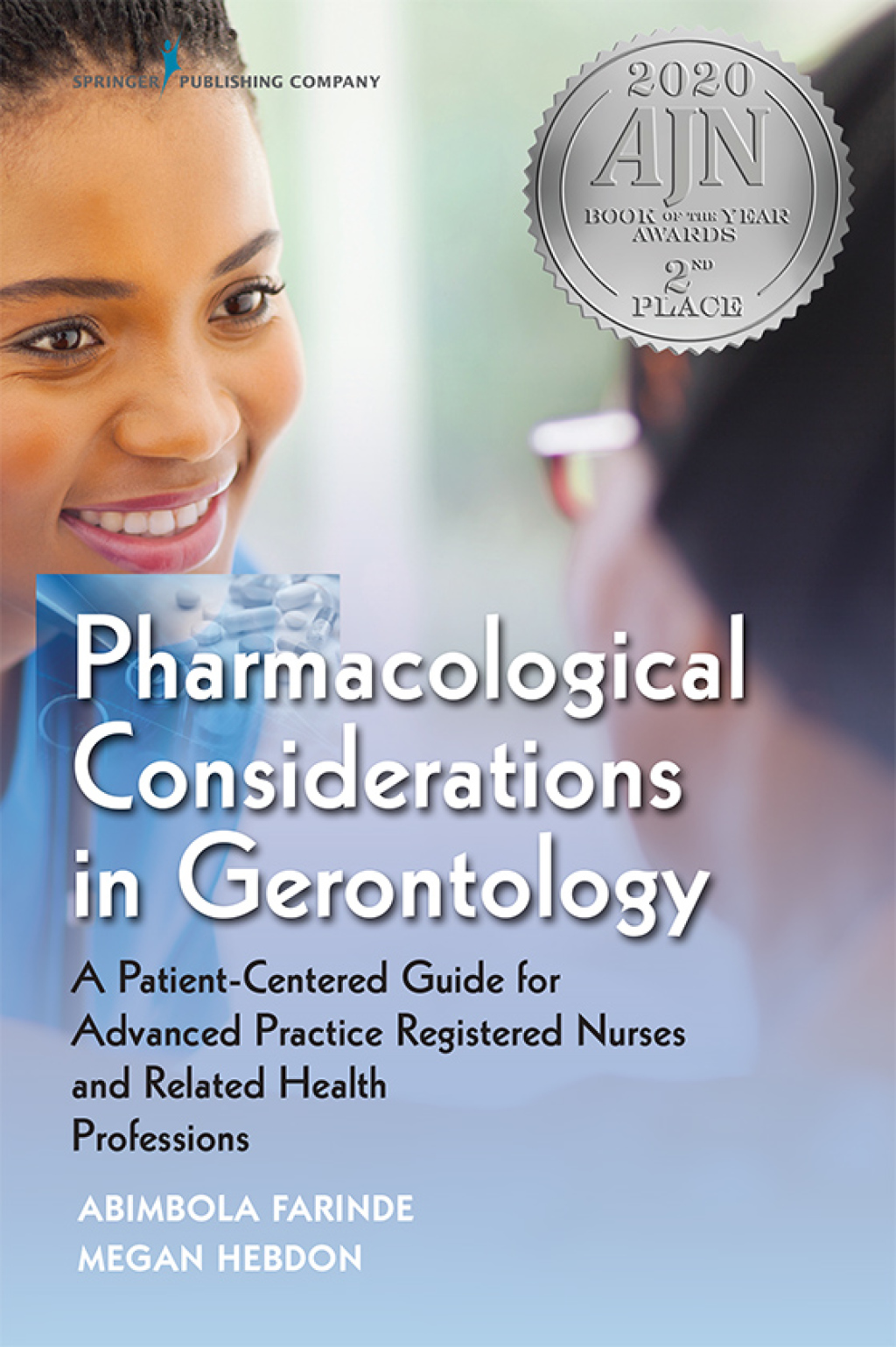 Pharmacological Considerations in Gerontology A Patient-Centered Guide for Advanced Practice Registered Nurses and Related Health Professions 1st Edition