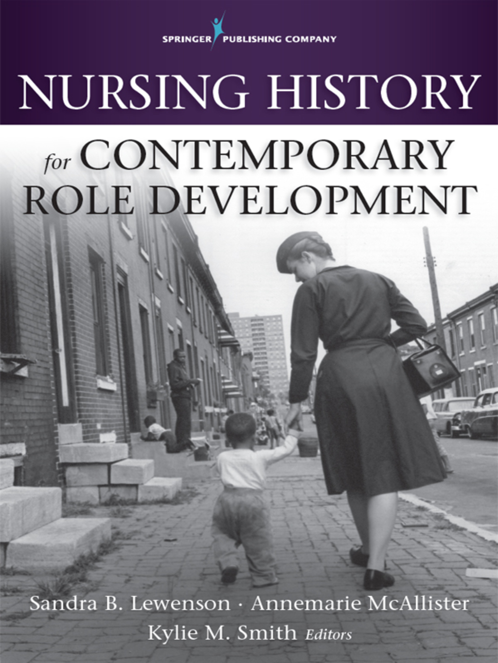 Nursing History for Contemporary Role Development 1st Edition