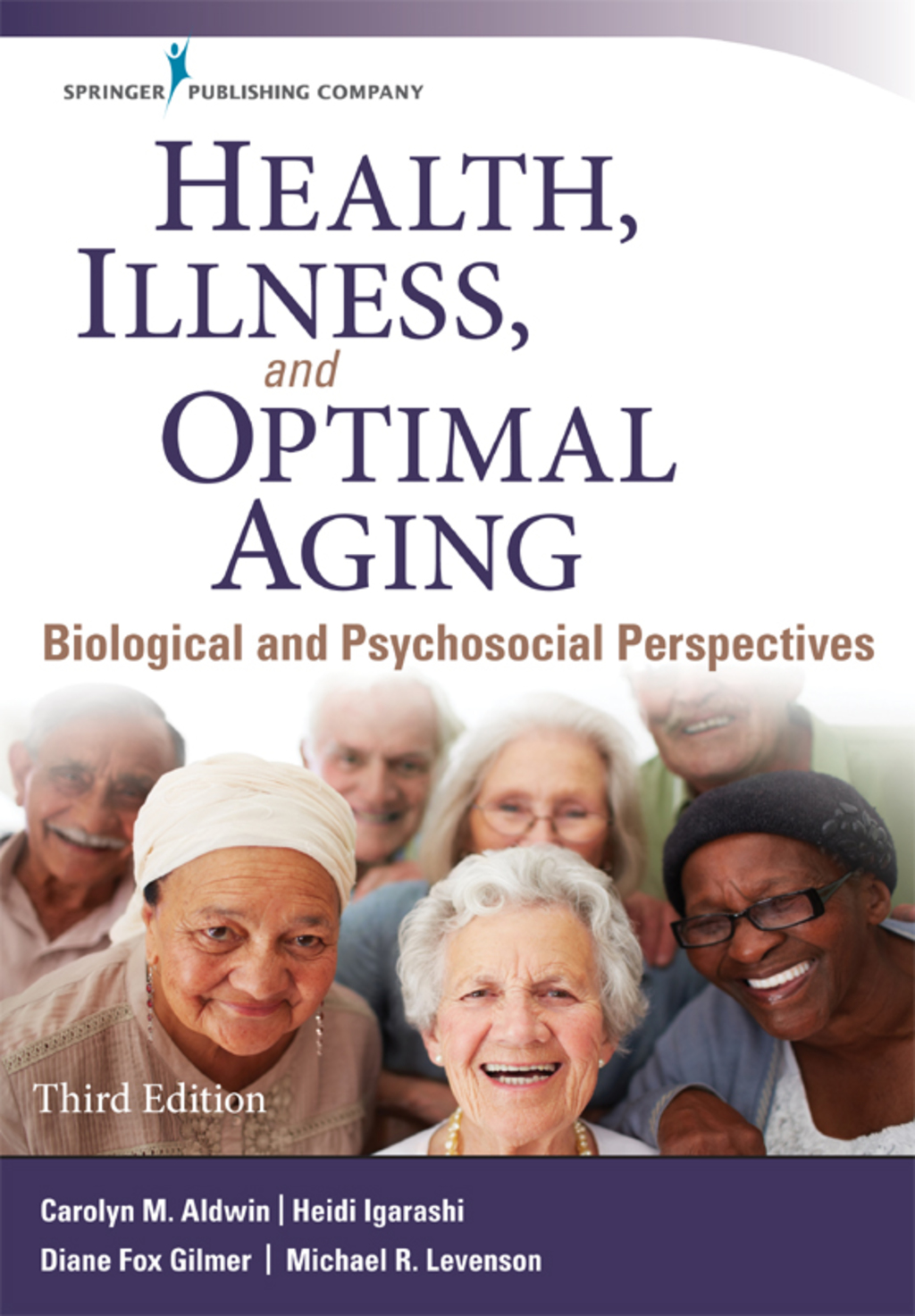 Health, Illness, and Optimal Aging Biological and Psychosocial Perspectives 3rd Edition