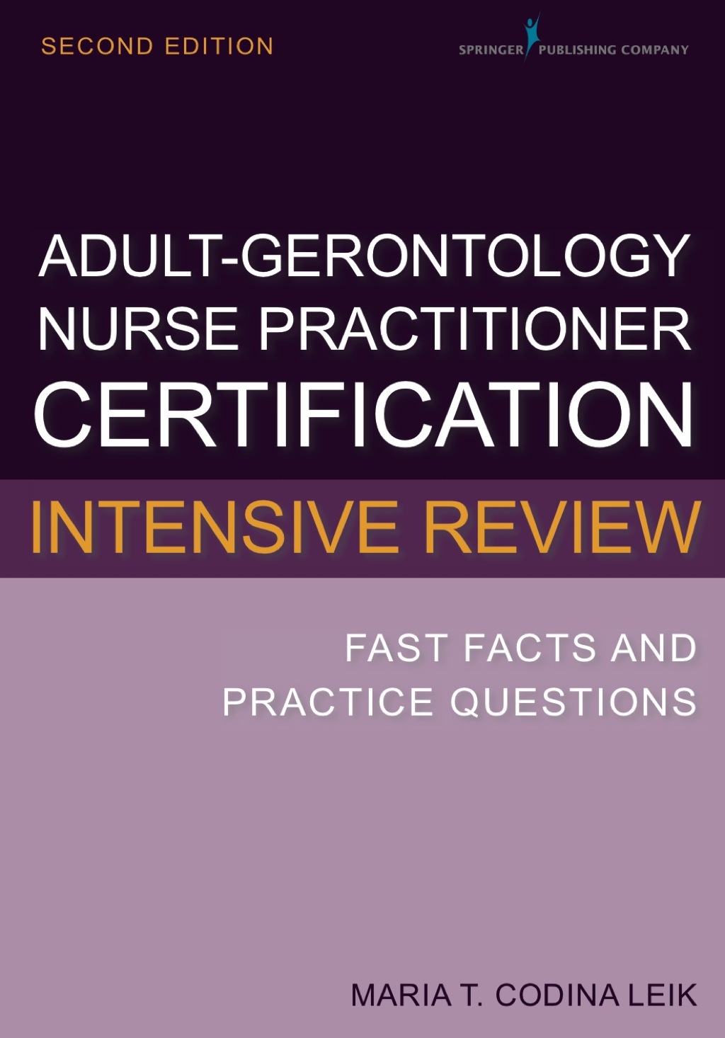 Adult-Gerontology Nurse Practitioner Certification Intensive Review 2nd Edition