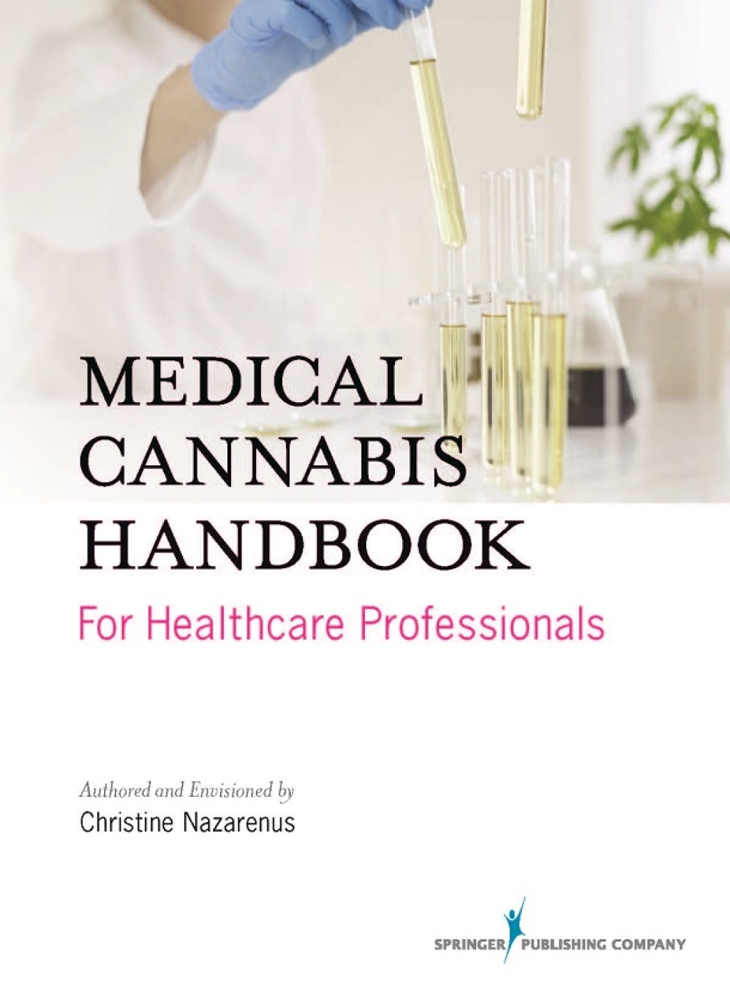 Medical Cannabis Handbook for Healthcare Professionals 1st Edition