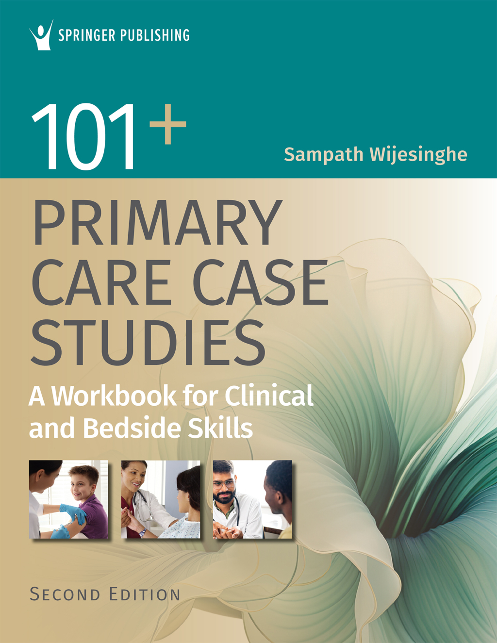 101+ Primary Care Case Studies A Workbook for Clinical and Bedside Skills 2nd Edition