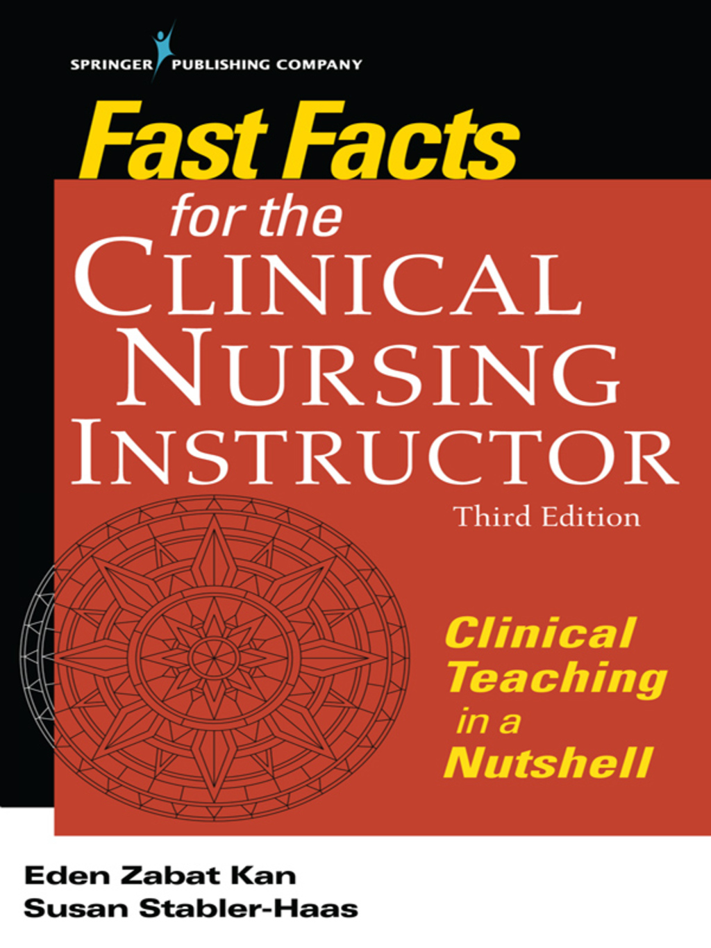 Fast Facts for the Clinical Nursing Instructor Clinical Teaching in a Nutshell 3rd Edition