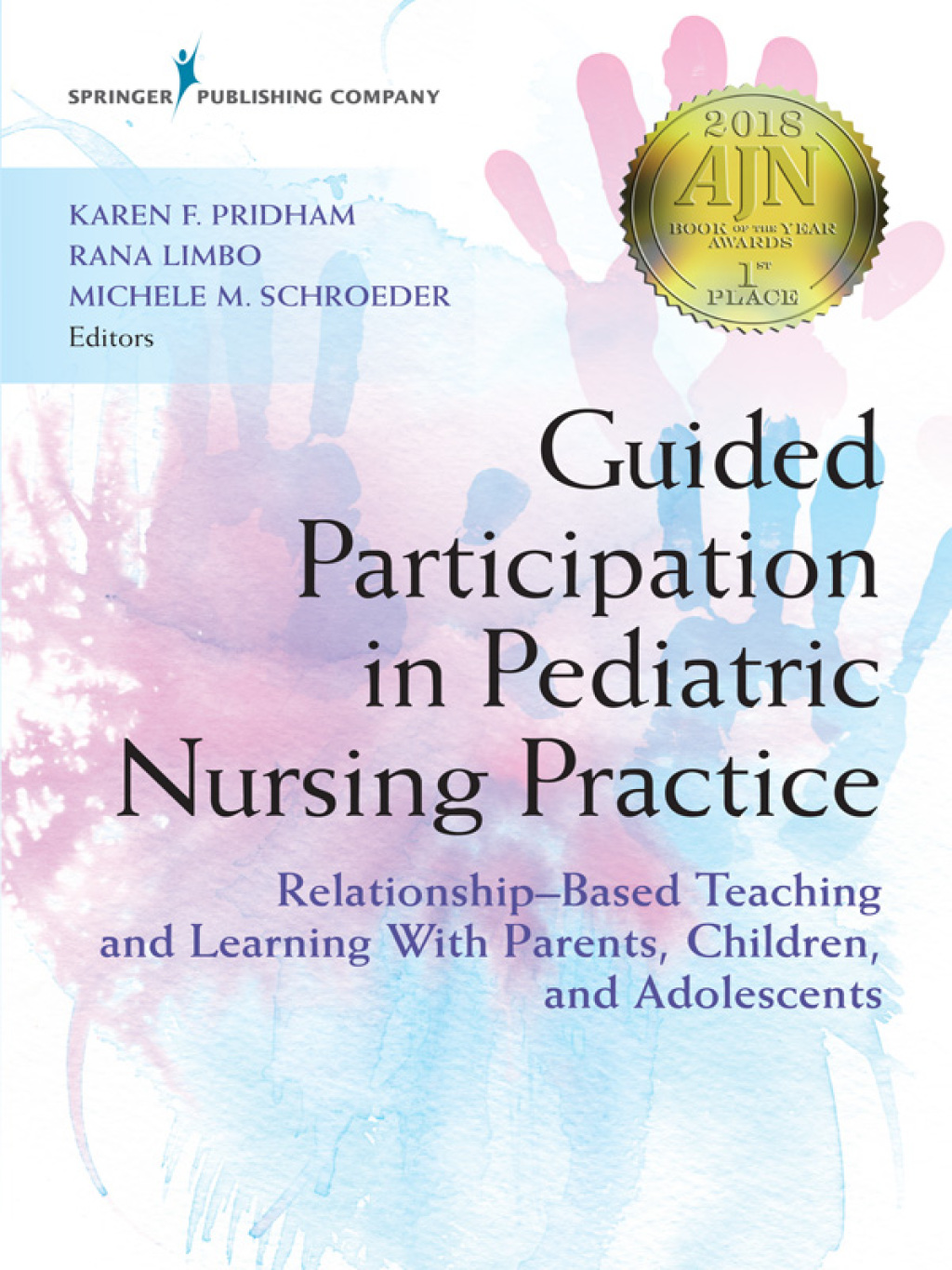 Guided Participation in Pediatric Nursing Practice Relationship-Based Teaching and Learning With Parents, Children, and Adolescents 1st Edition