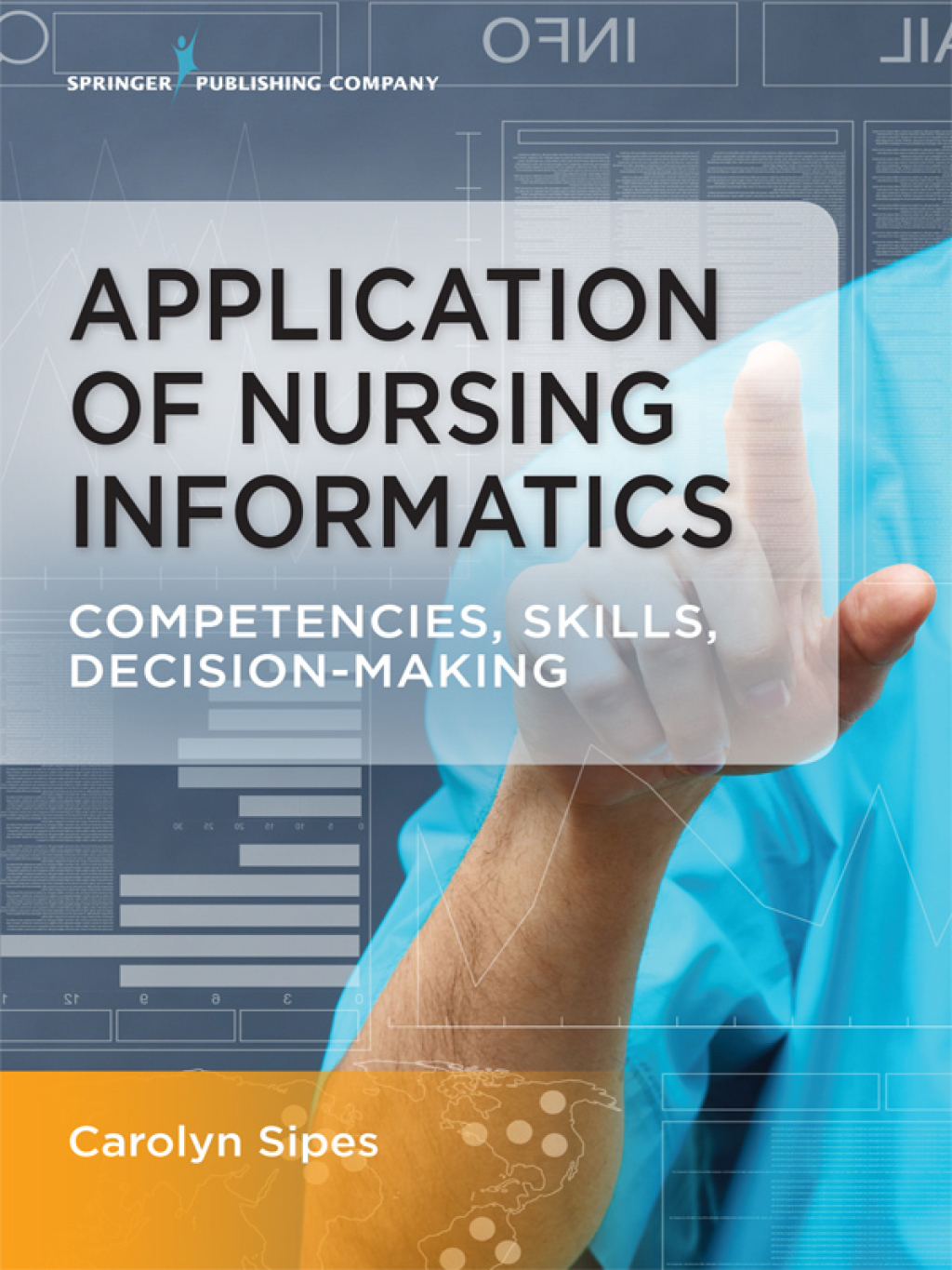 Application of Nursing Informatics Competencies, Skills, and Decision-Making 1st Edition