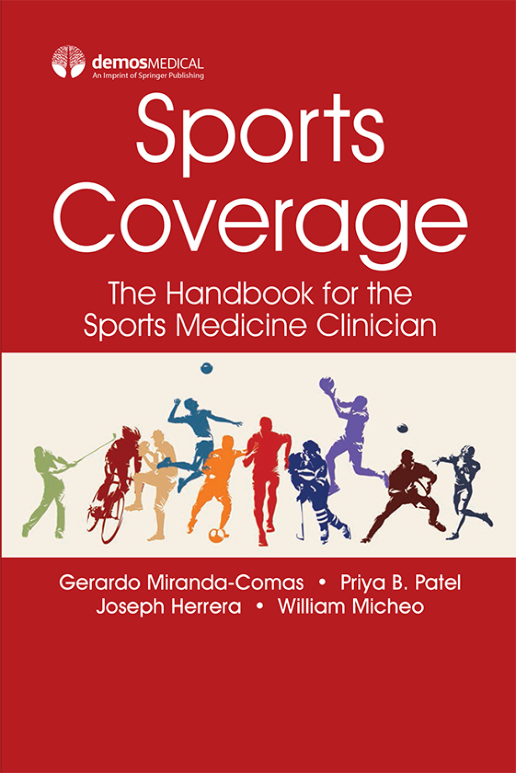 Sports Coverage The Handbook for the Sports Medicine Clinician 1st Edition