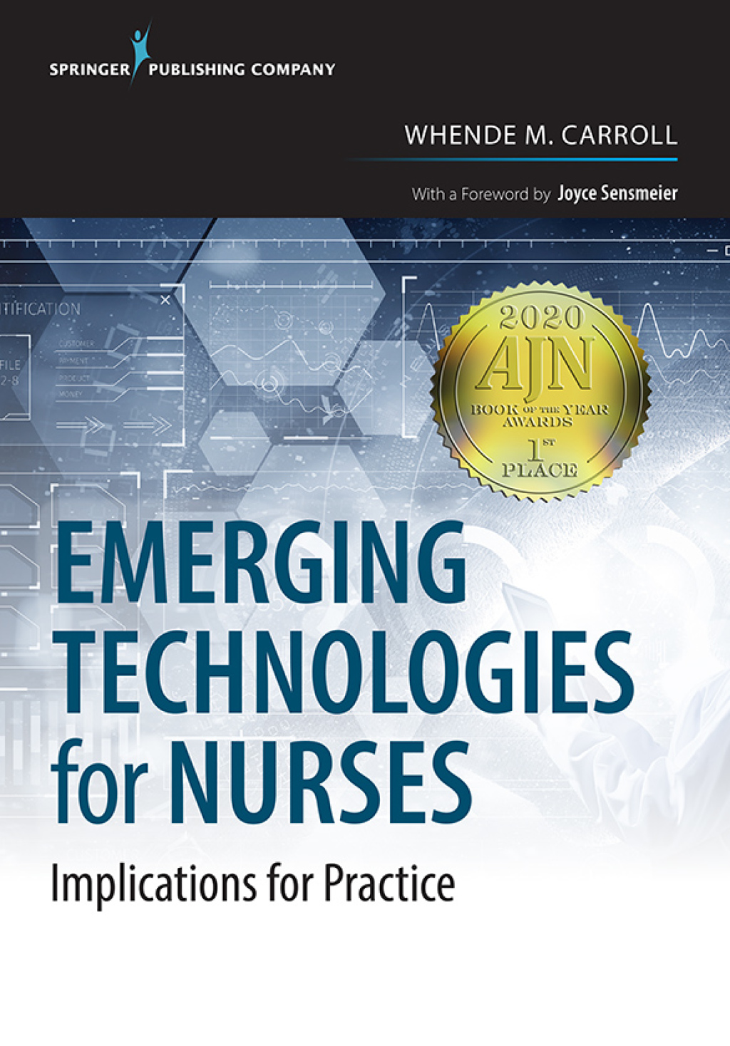Emerging Technologies for Nurses Implications for Practice 1st Edition