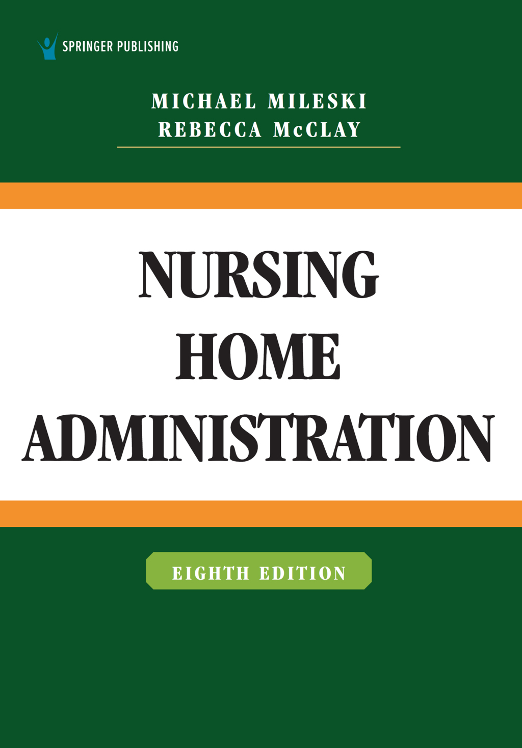 Nursing Home Administration 8th Edition