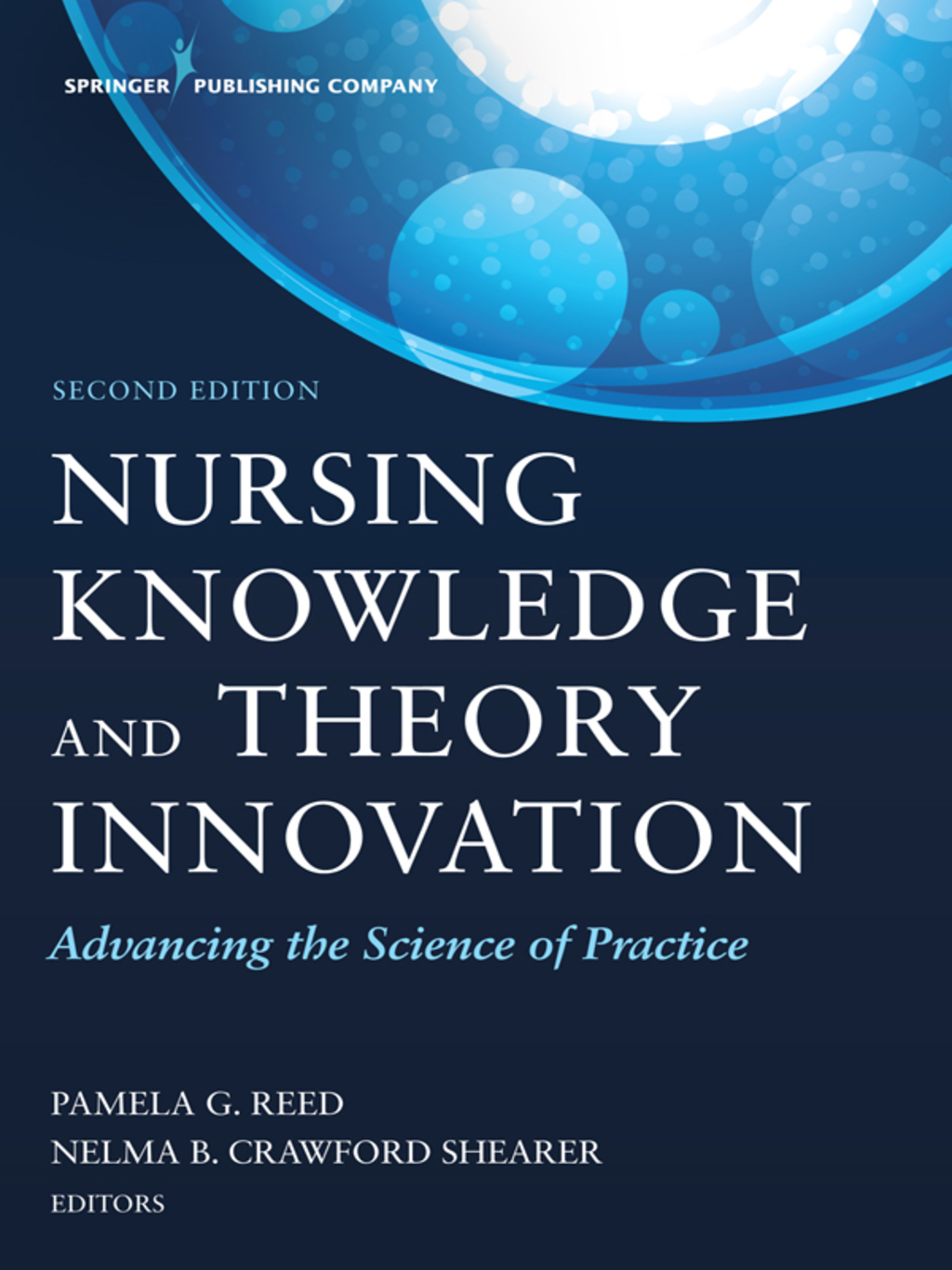 Nursing Knowledge and Theory Innovation Advancing the Science of Practice 2nd Edition