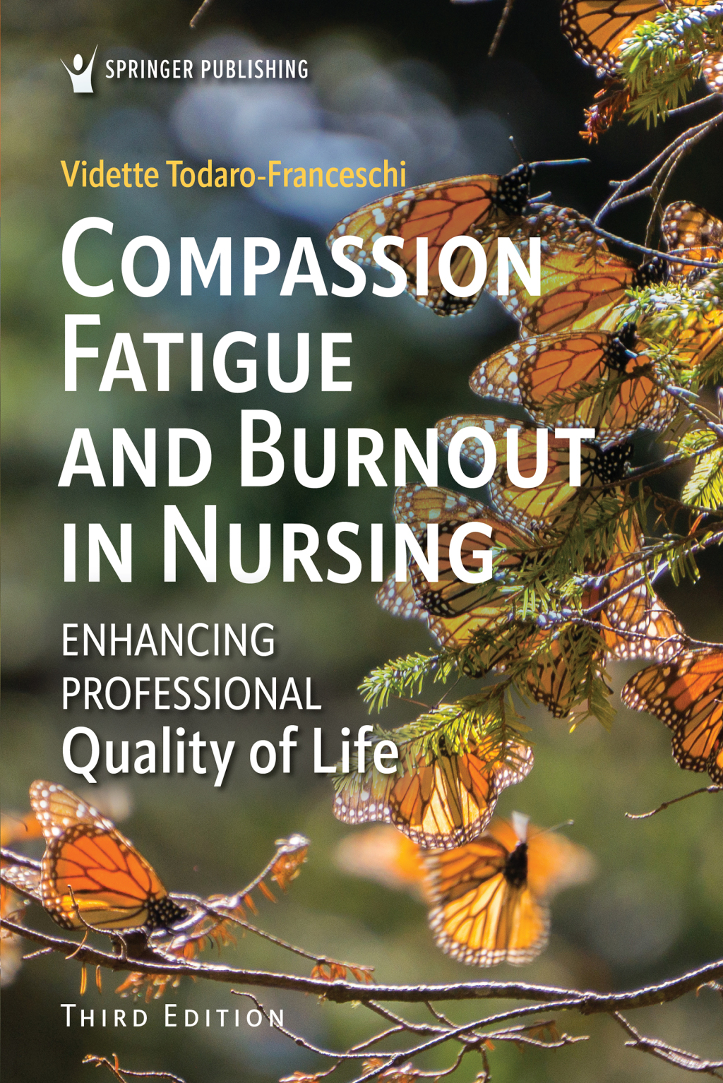 Compassion Fatigue and Burnout in Nursing Enhancing Professional Quality of Life 3rd Edition