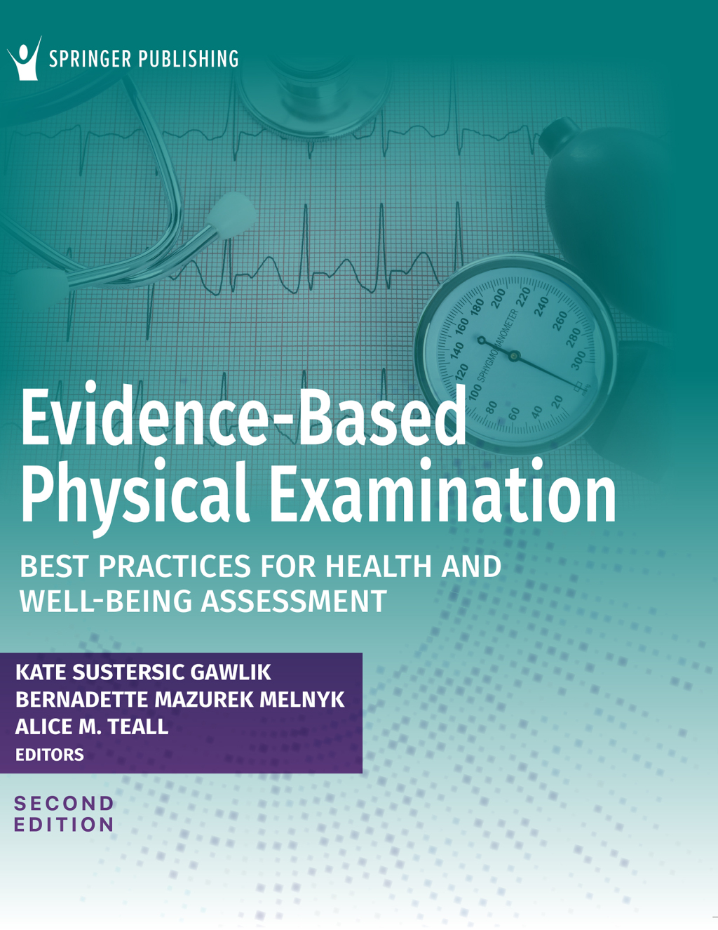 Evidence-Based Physical Examination Best Practices for Health and Well-Being Assessment 2nd Edition
