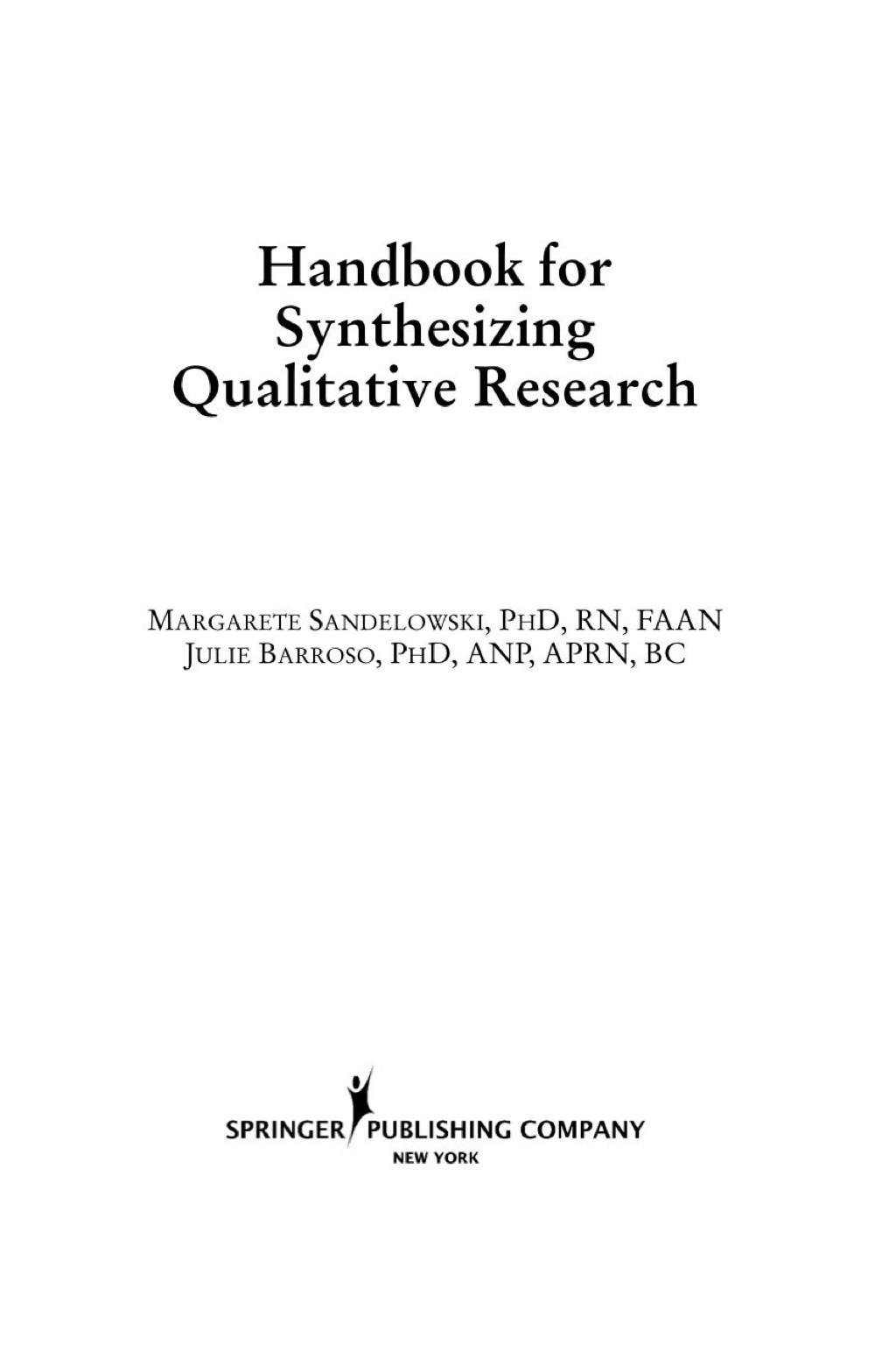 Handbook for Synthesizing Qualitative Research 1st Edition