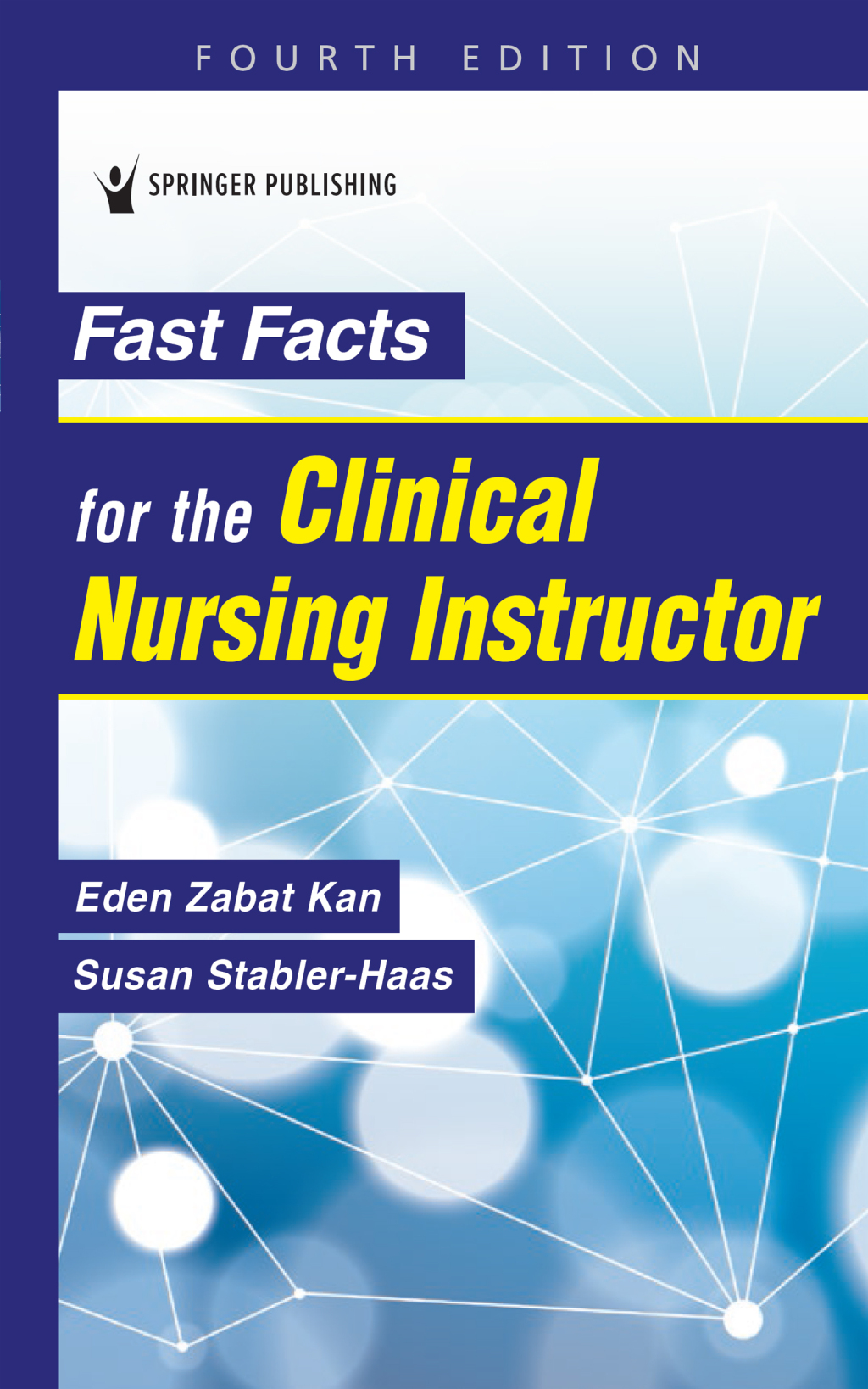 Fast Facts for the Clinical Nursing Instructor 4th Edition