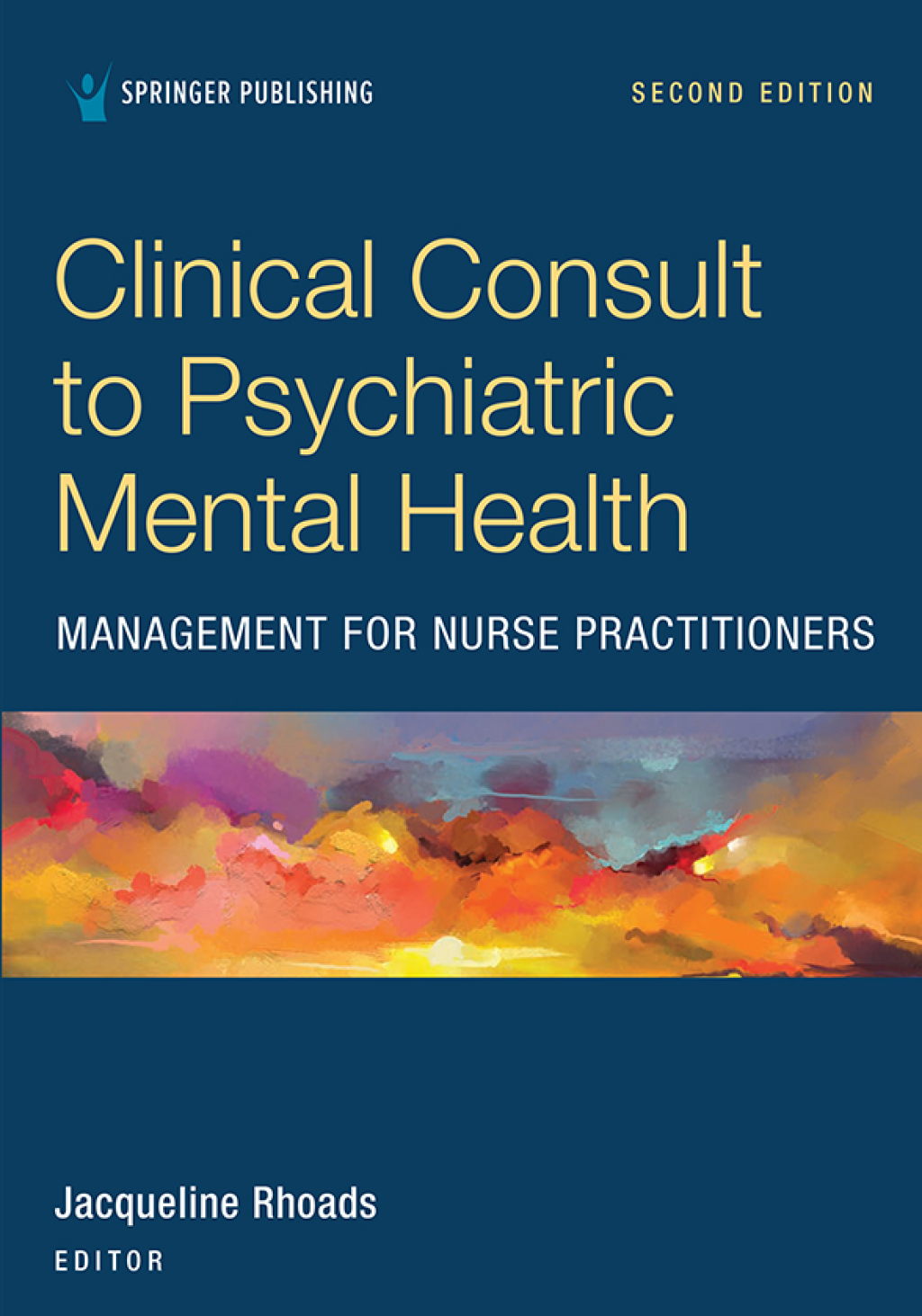 Clinical Consult to Psychiatric Mental Health Management for Nurse Practitioners 2nd Edition