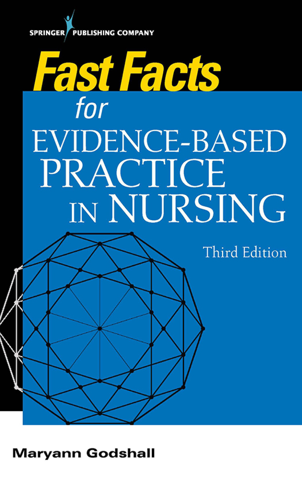 Fast Facts for Evidence-Based Practice in Nursing 3rd Edition