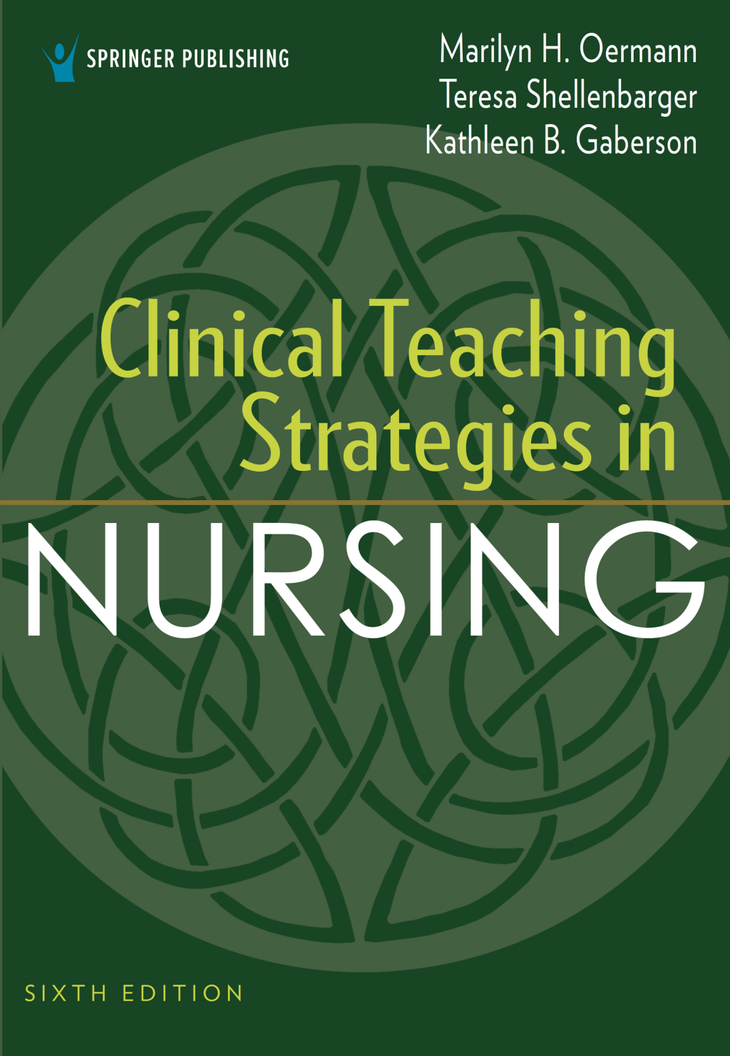 Clinical Teaching Strategies in Nursing 6th Edition