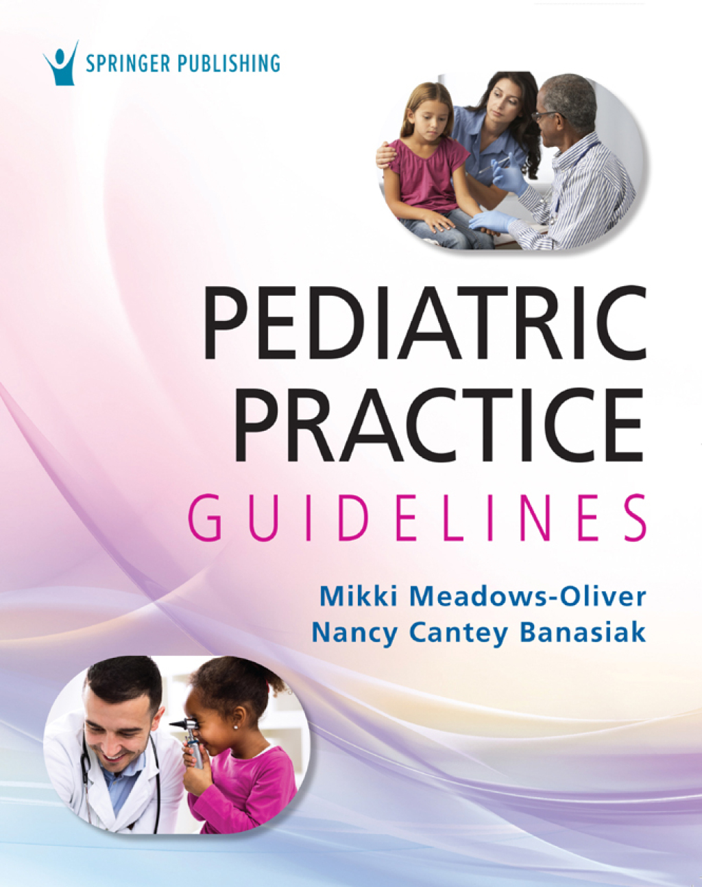 Pediatric Practice Guidelines 1st Edition
