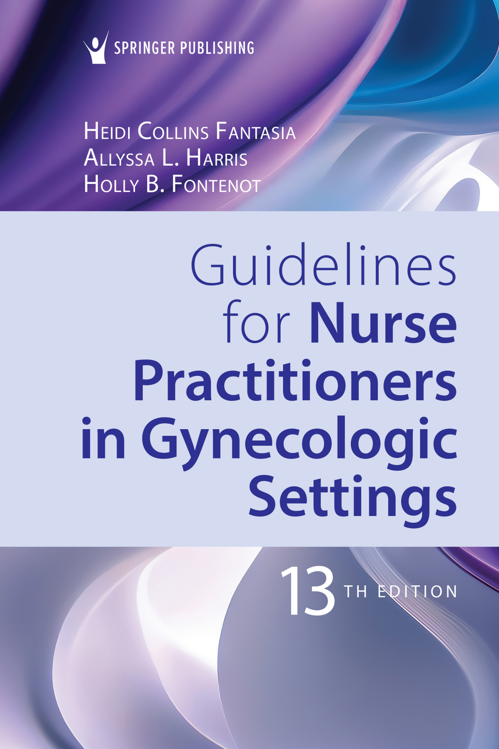 Guidelines for Nurse Practitioners in Gynecologic Settings 13th Edition