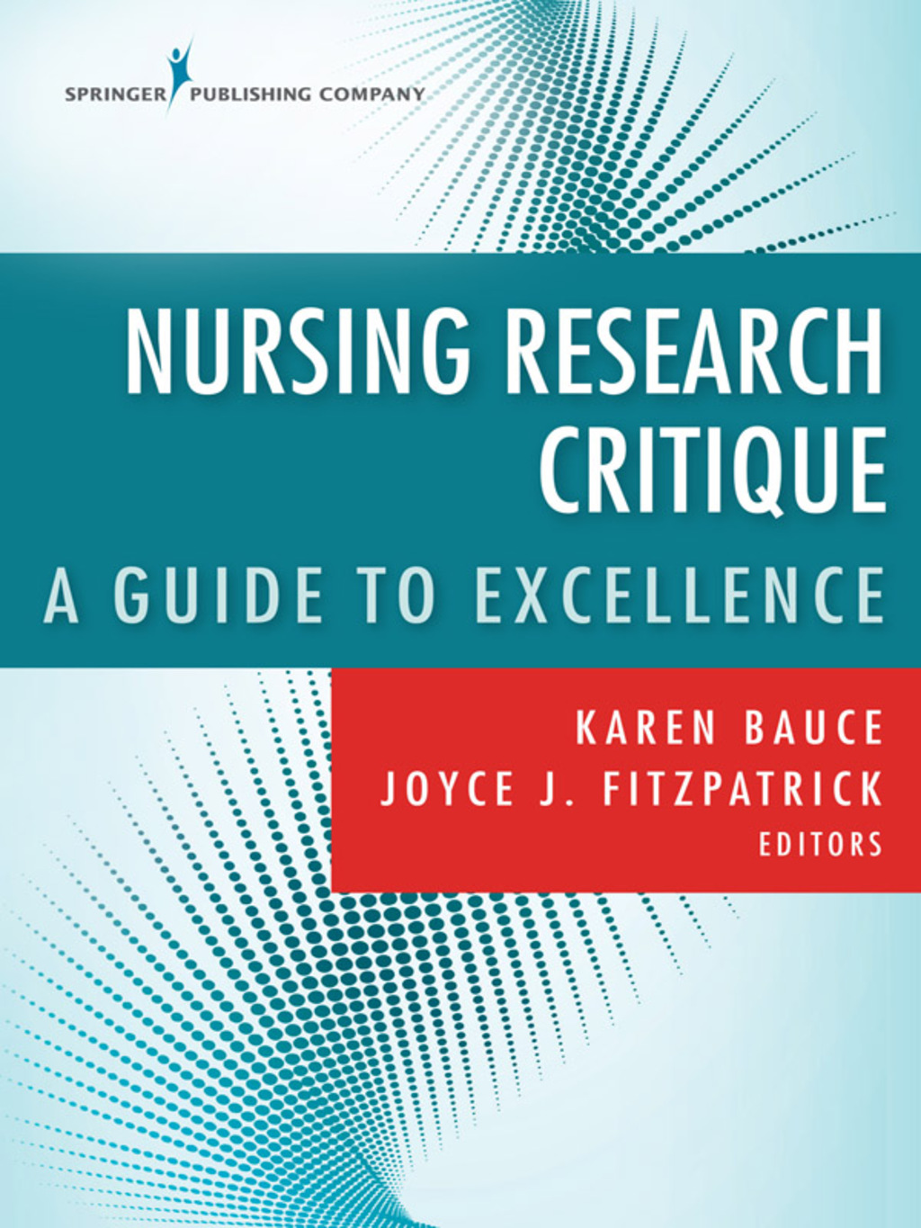 Nursing Research Critiques A Model for Excellence 1st Edition
