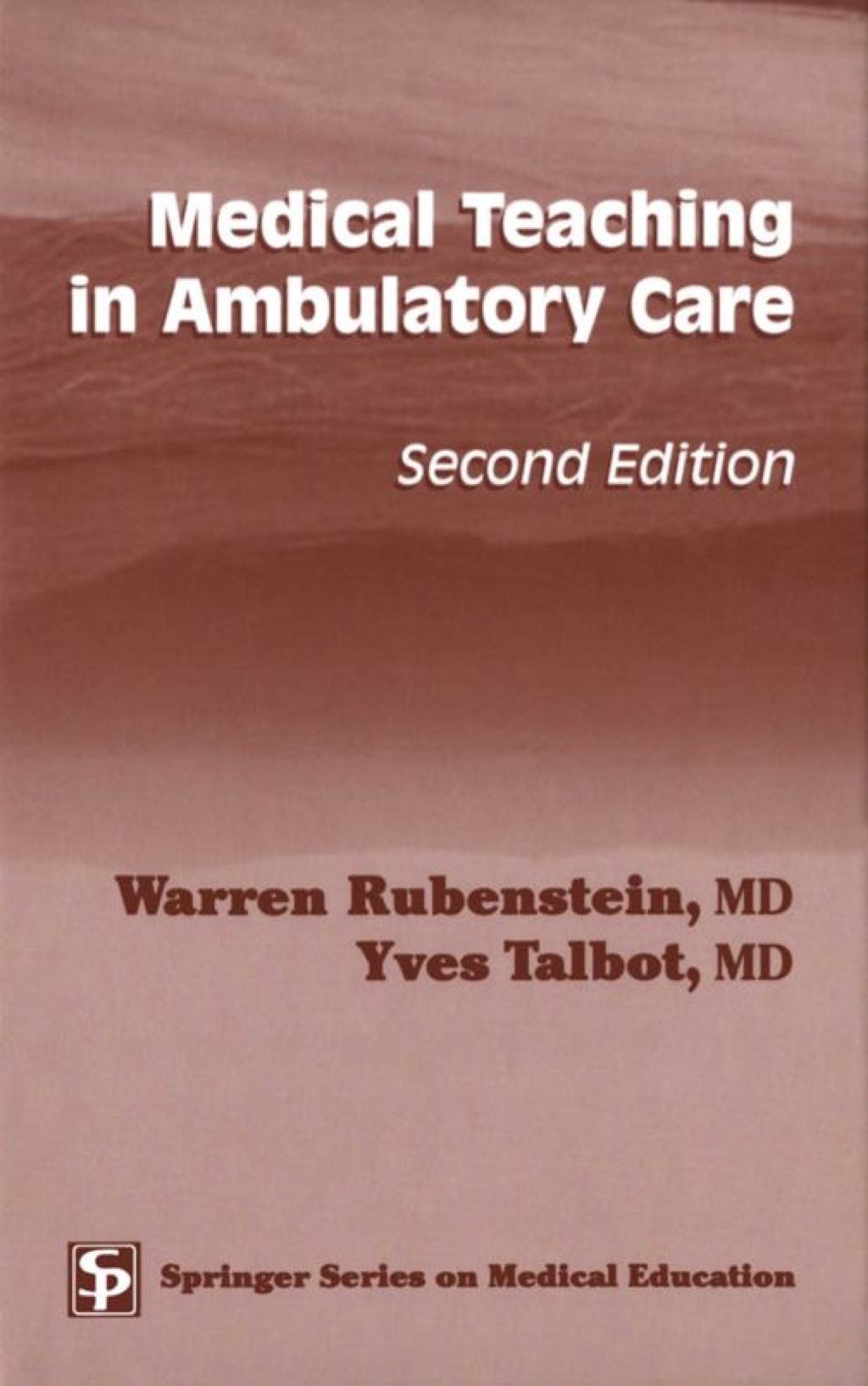 Medical Teaching in Ambulatory Care 2nd Edition