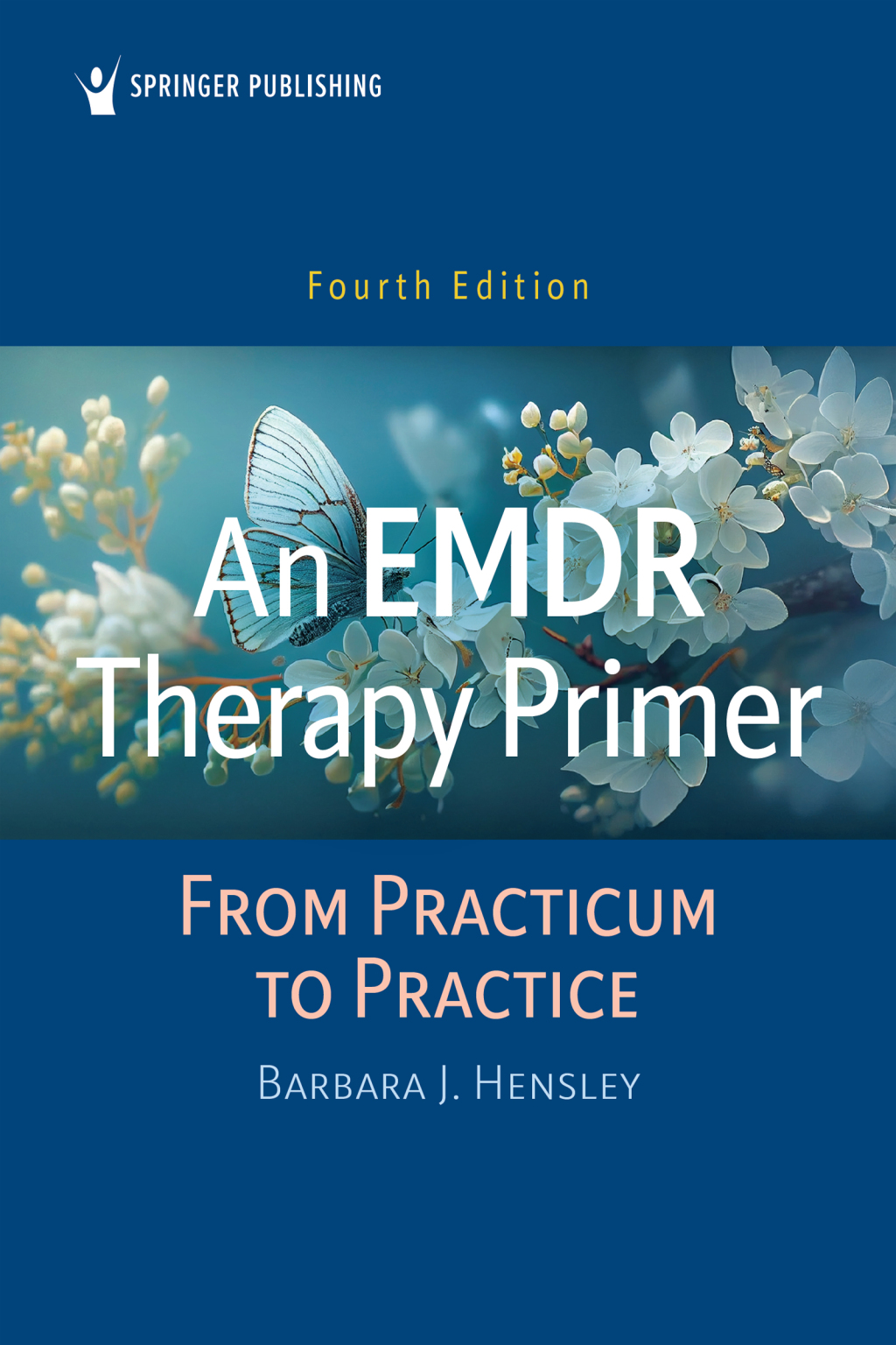 An EMDR Therapy Primer From Practicum to Practice 4th Edition
