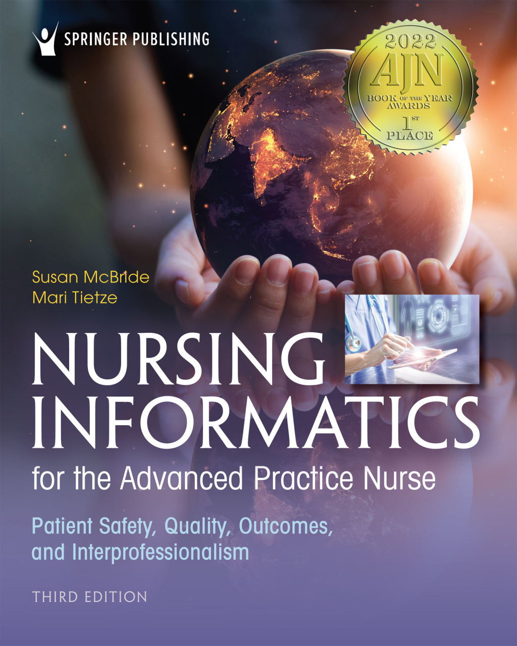 Nursing Informatics for the Advanced Practice Nurse Patient Safety, Quality, Outcomes, and Interprofessionalism 3rd Edition