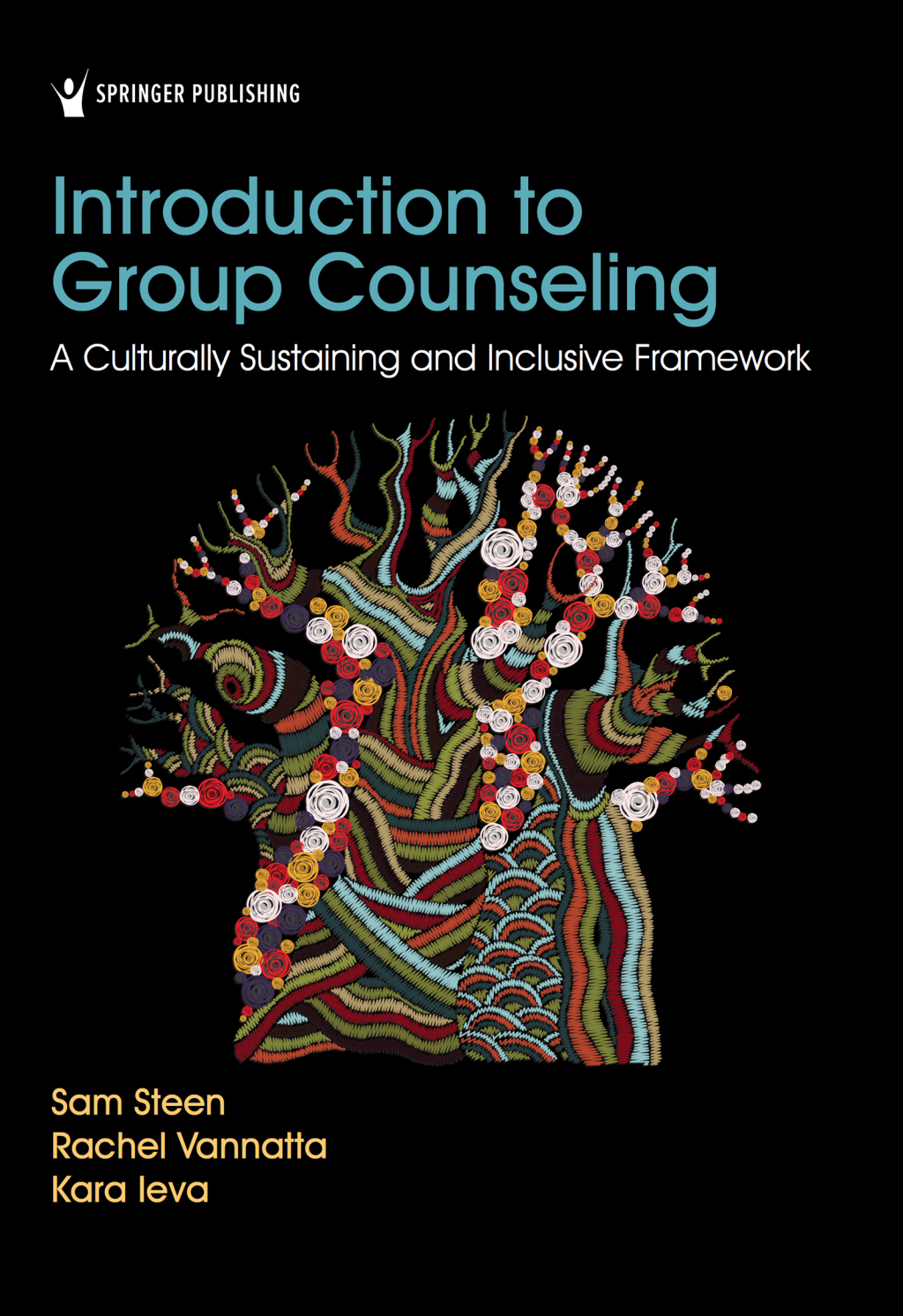 Introduction to Group Counseling A Culturally Sustaining and Inclusive Framework 1st Edition