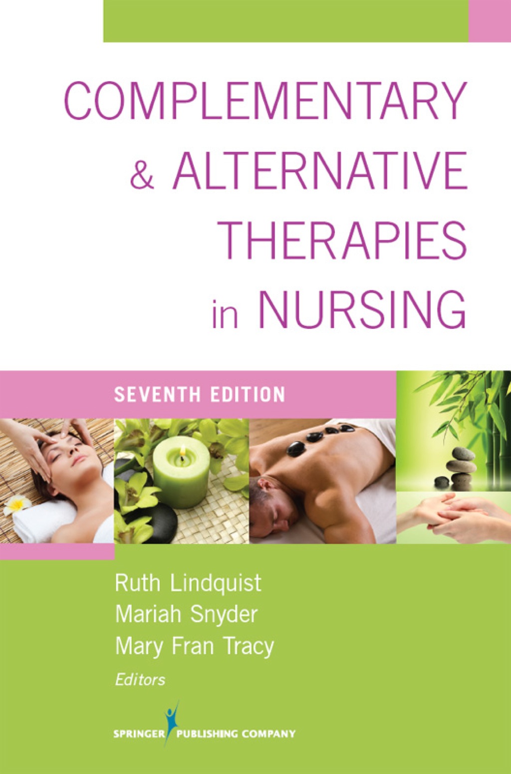 Complementary & Alternative Therapies in Nursing Seventh Edition 7th Edition