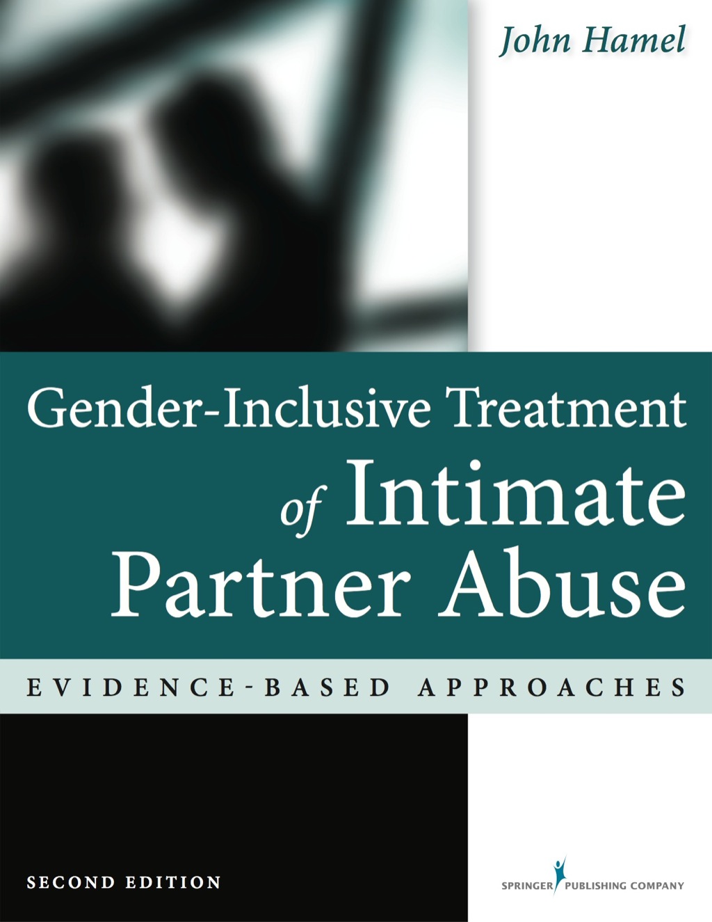 Gender-Inclusive Treatment of Intimate Partner Abuse Evidence-Based Approaches 2nd Edition