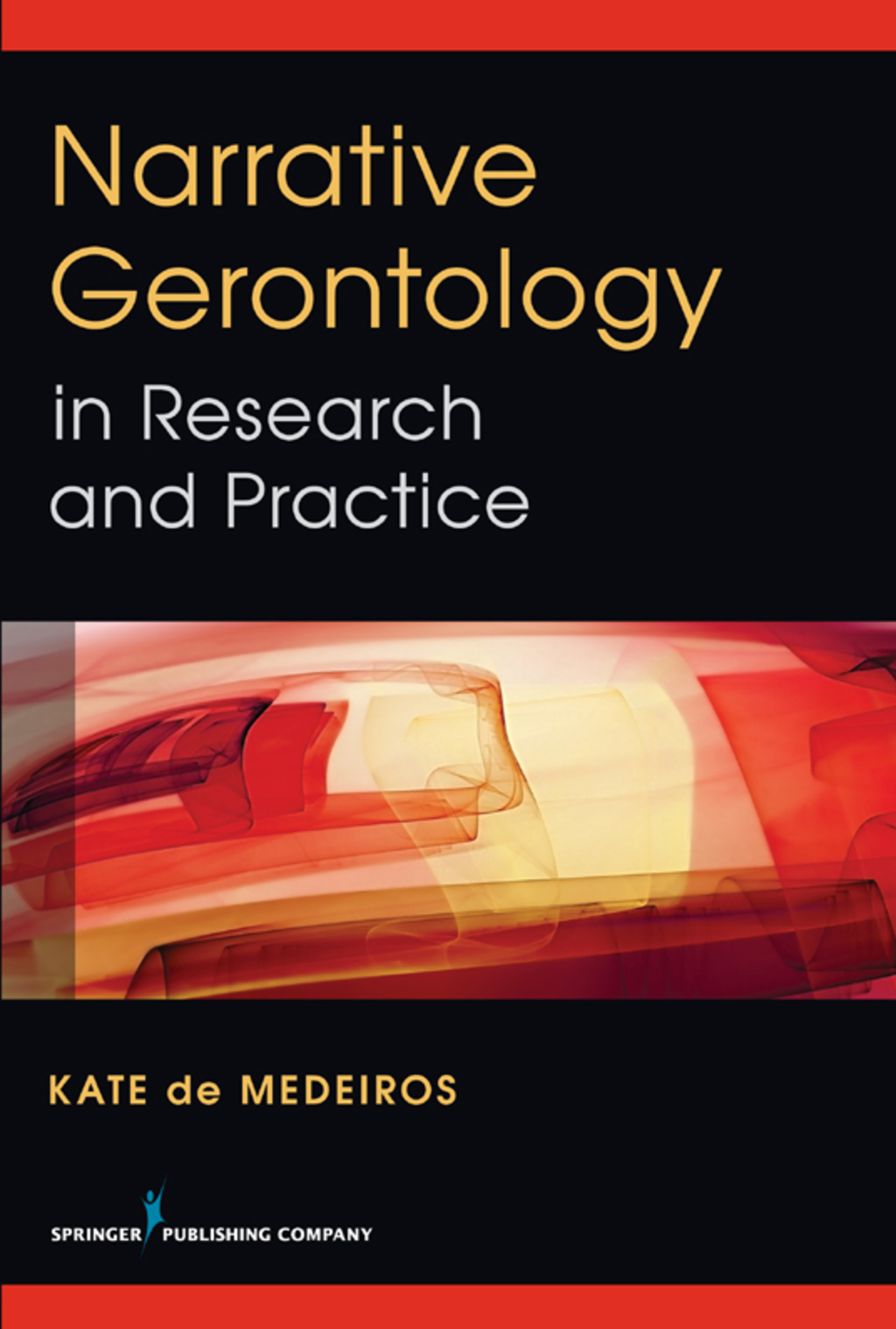 Narrative Gerontology in Research and Practice 1st Edition