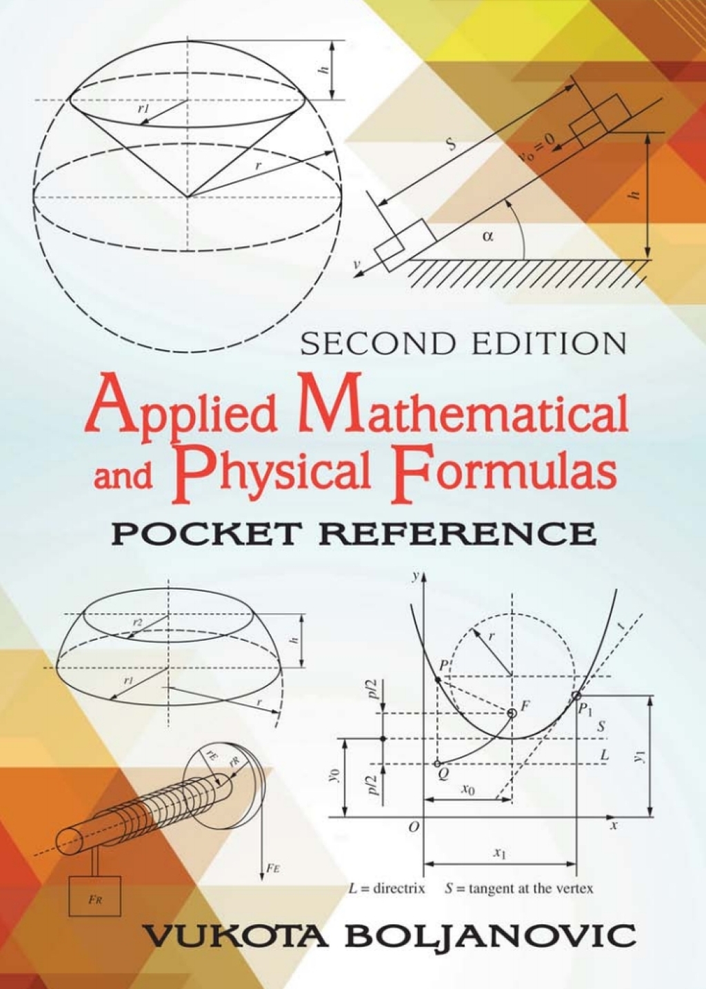 Applied Mathematical and Physical Formulas 2nd Edition