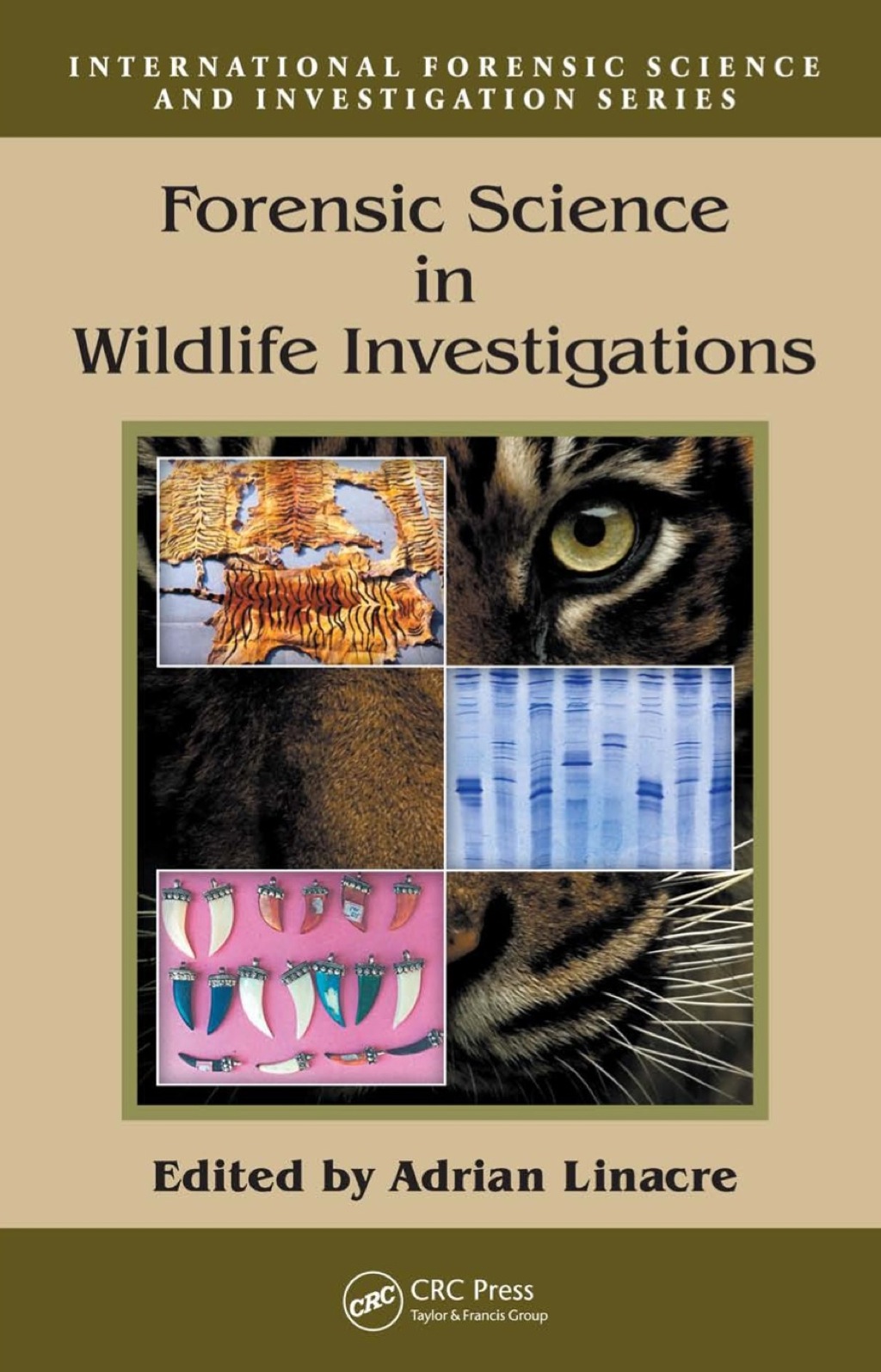 Forensic Science in Wildlife Investigations 1st Edition