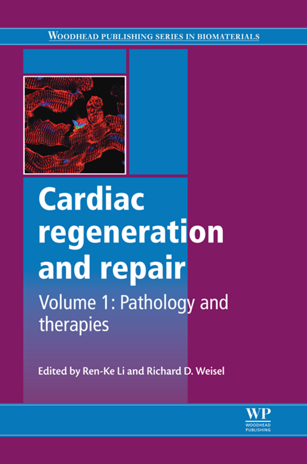 Cardiac Regeneration And Repair: Pathology and Therapies 