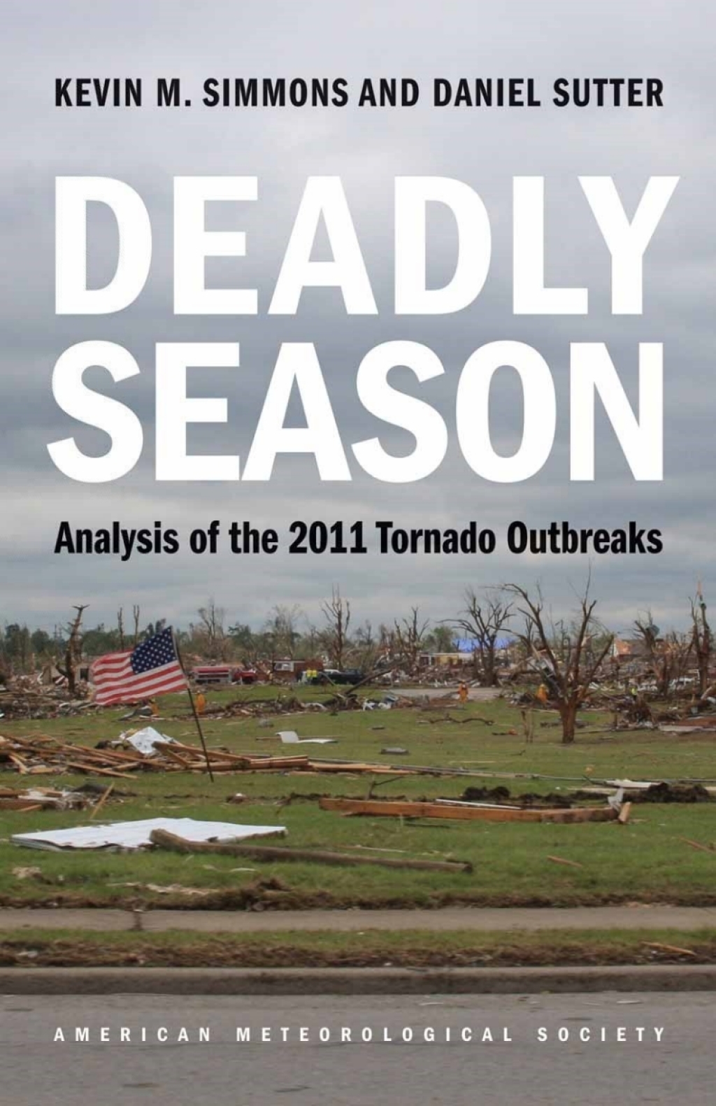 Deadly Season Analysis of the 2011 Tornado Outbreaks 