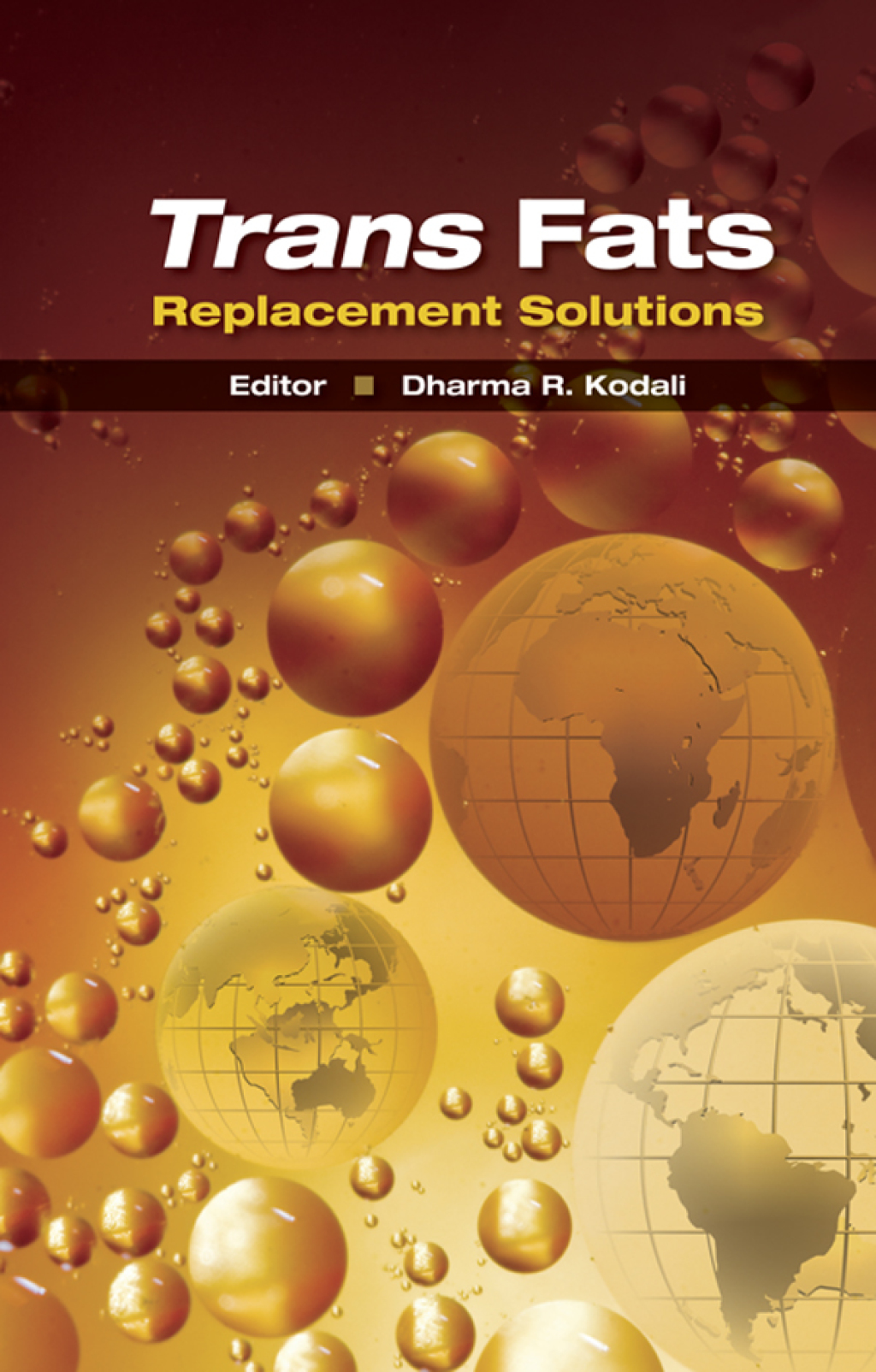 Trans Fats Replacement Solutions 