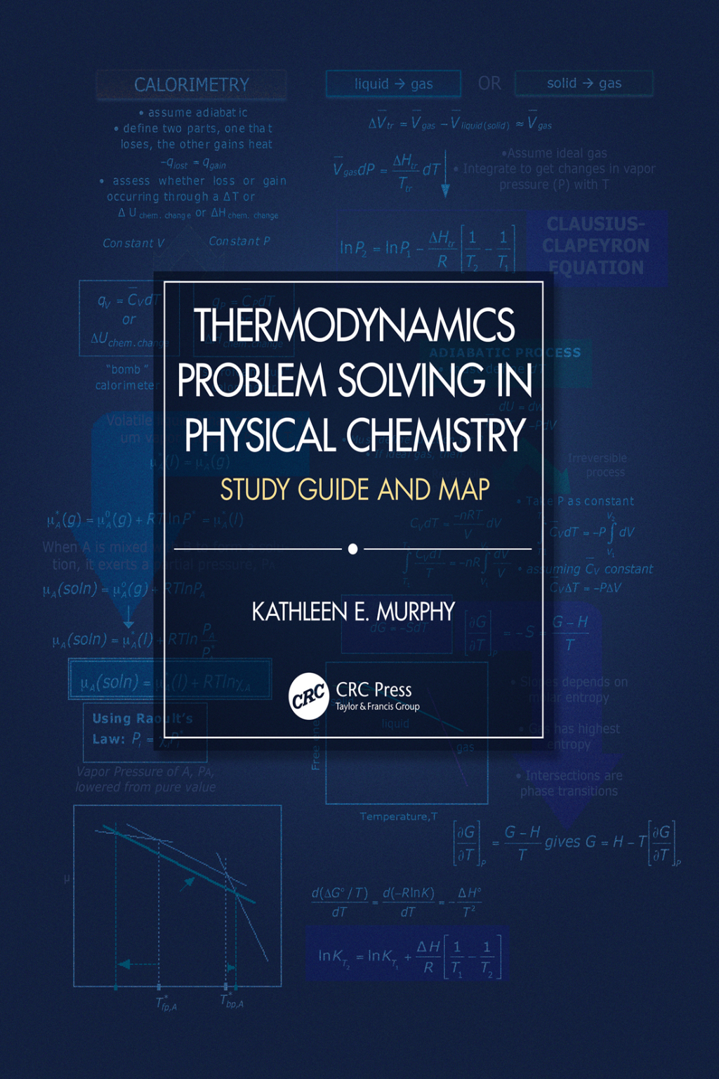 Thermodynamics Problem Solving in Physical Chemistry Study Guide and Map 1st Edition