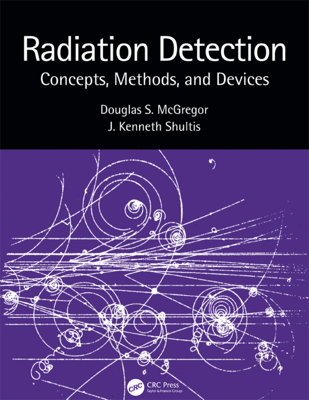 Radiation Detection Concepts, Methods, and Devices 1st Edition