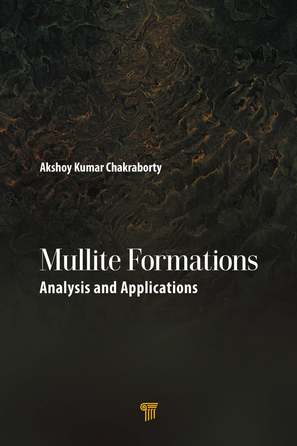 Mullite Formations Analysis and Applications 1st Edition