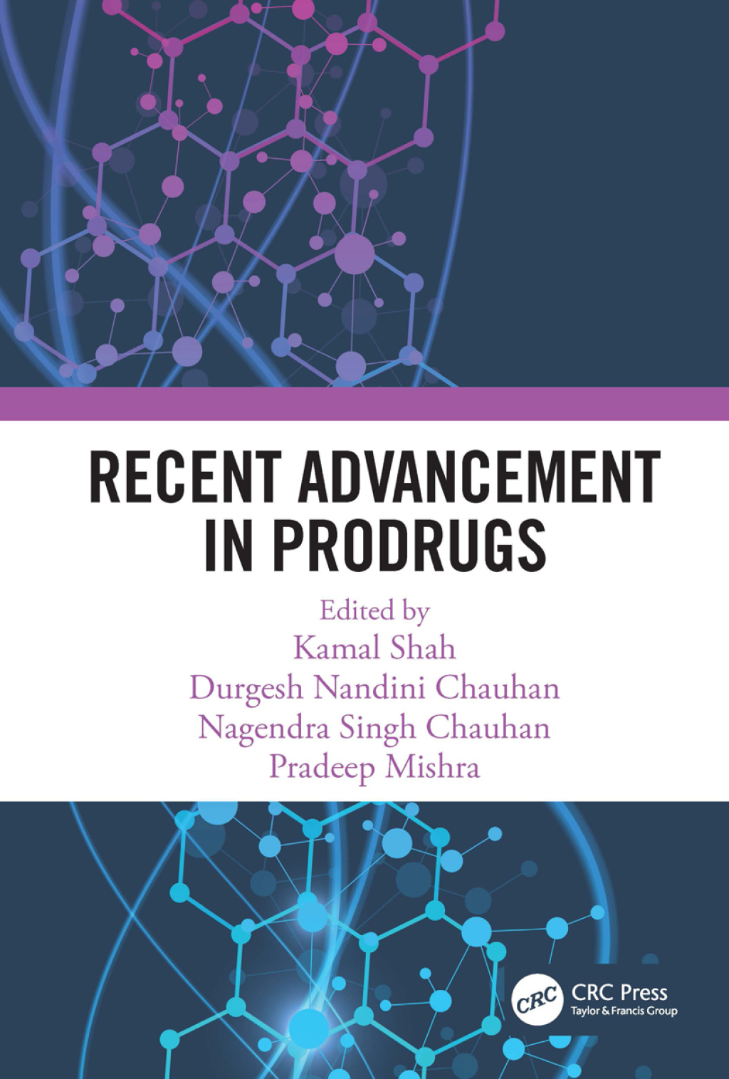 Recent Advancement in Prodrugs 1st Edition