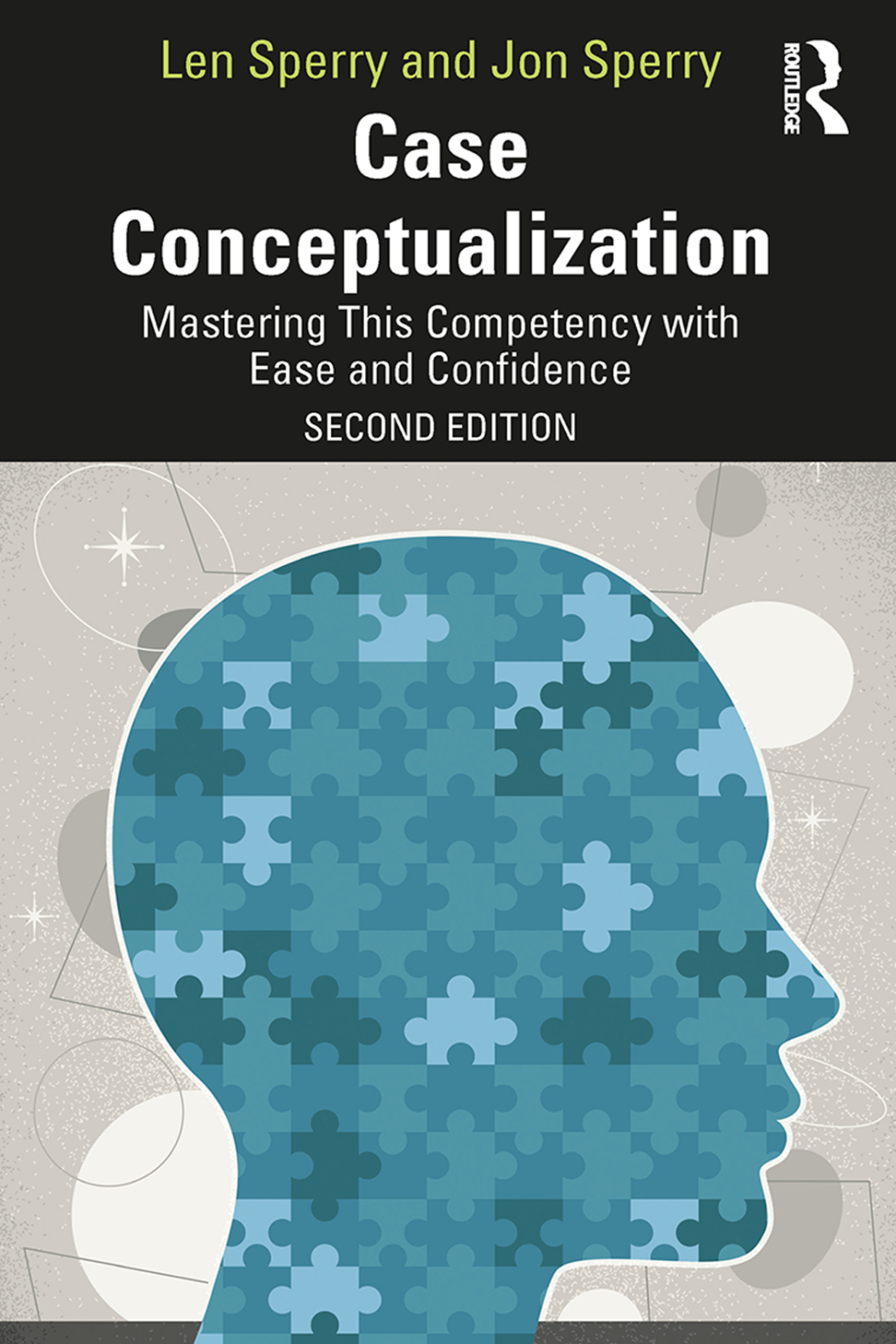 Case Conceptualization Mastering This Competency with Ease and Confidence 2nd Edition