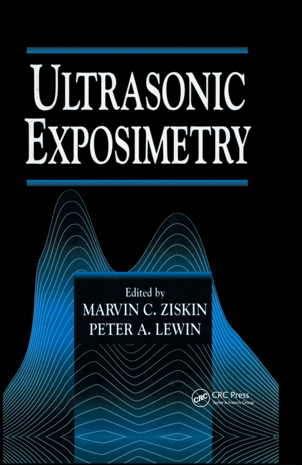 Ultrasonic Exposimetry 1st Edition