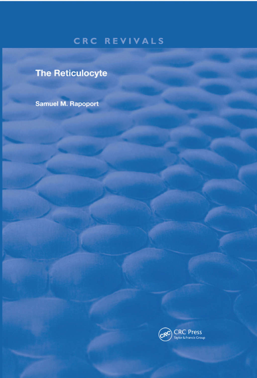 The Reticulocyte 1st Edition
