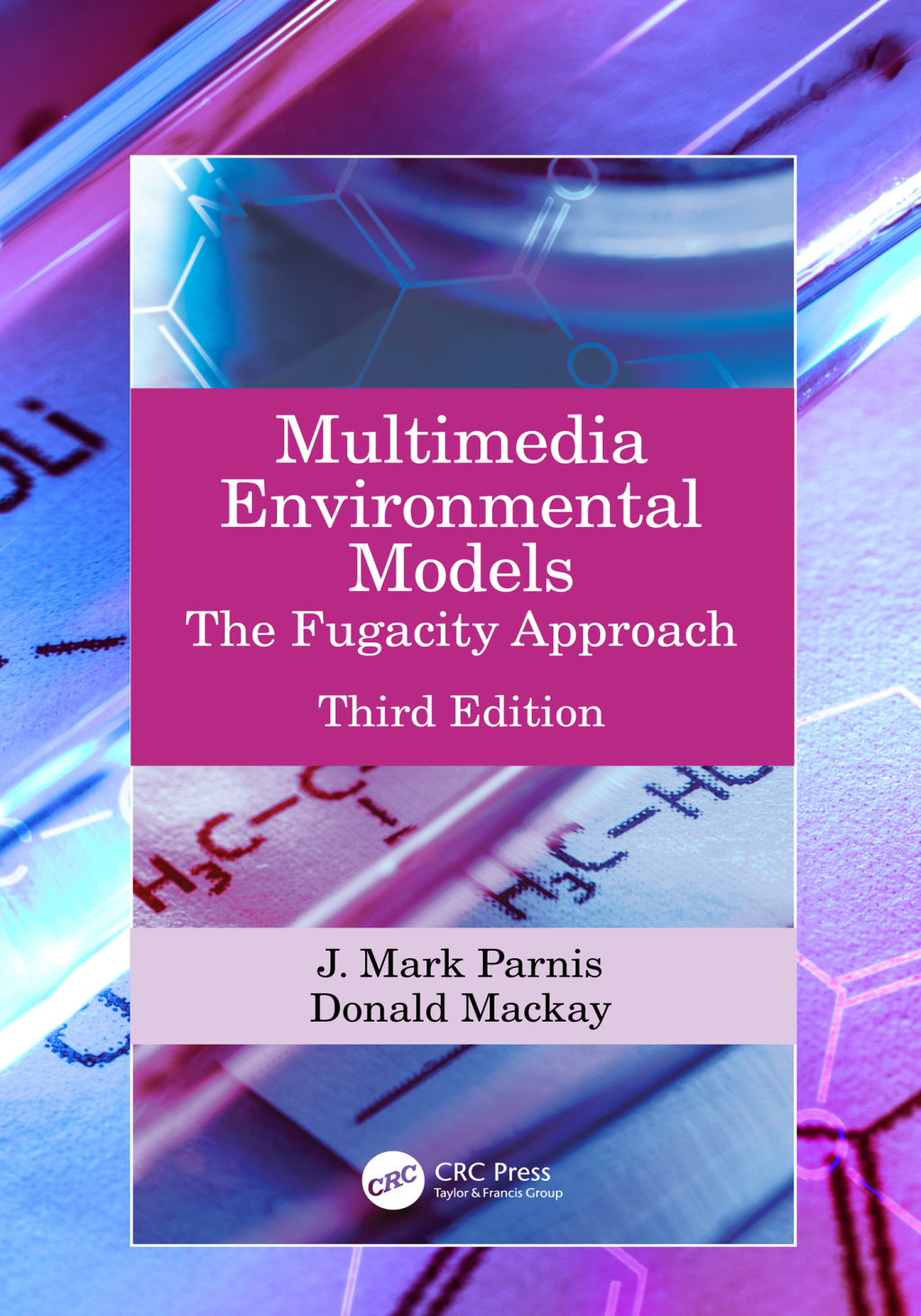 Multimedia Environmental Models The Fugacity Approach 3rd Edition
