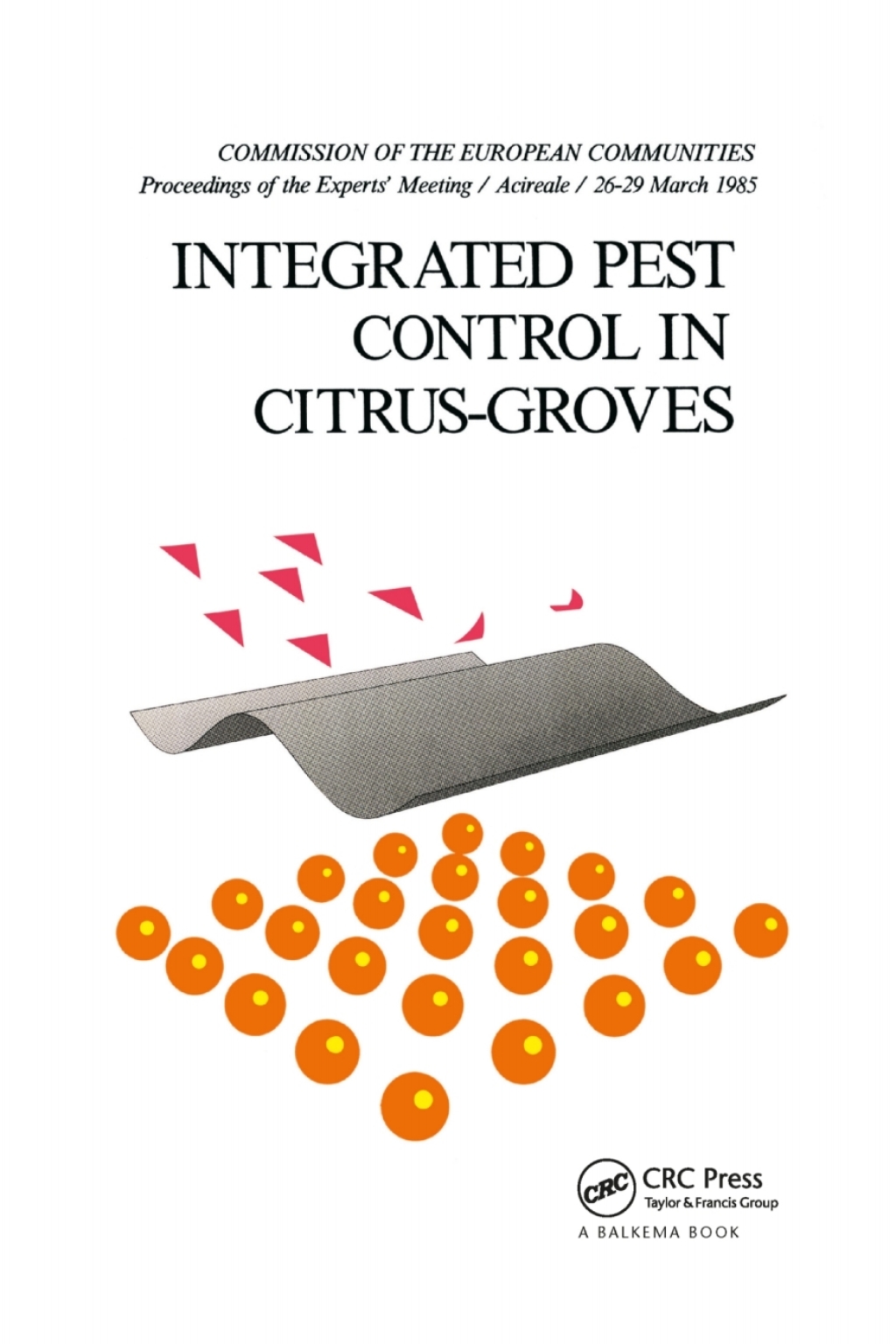 Integrated Pest Control in Citrus Groves 1st Edition