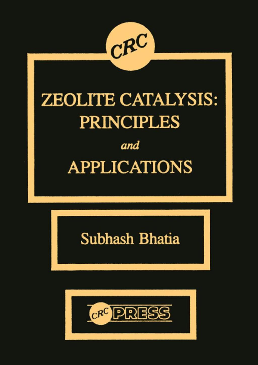 Zeolite Catalysts Principles and Applications 1st Edition