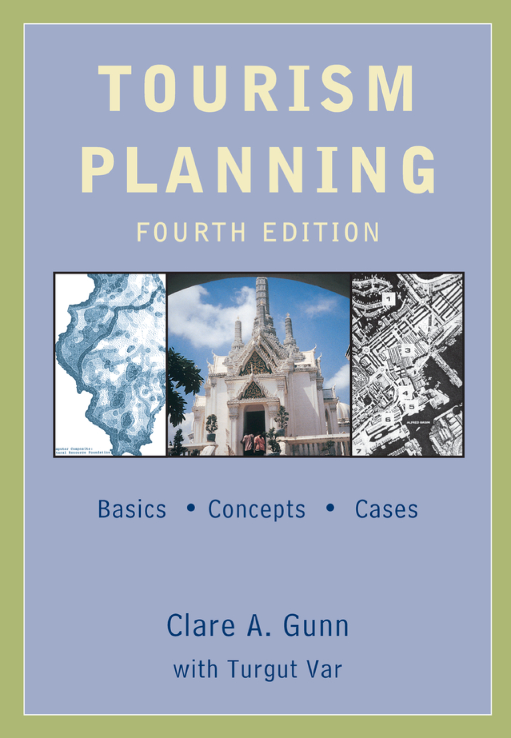 Tourism Planning Basics, Concepts, Cases 4th Edition