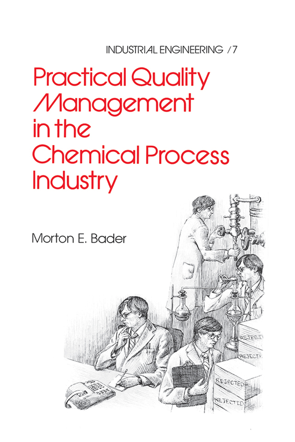 Practical Quality Management in the Chemical Process Industry 1st Edition
